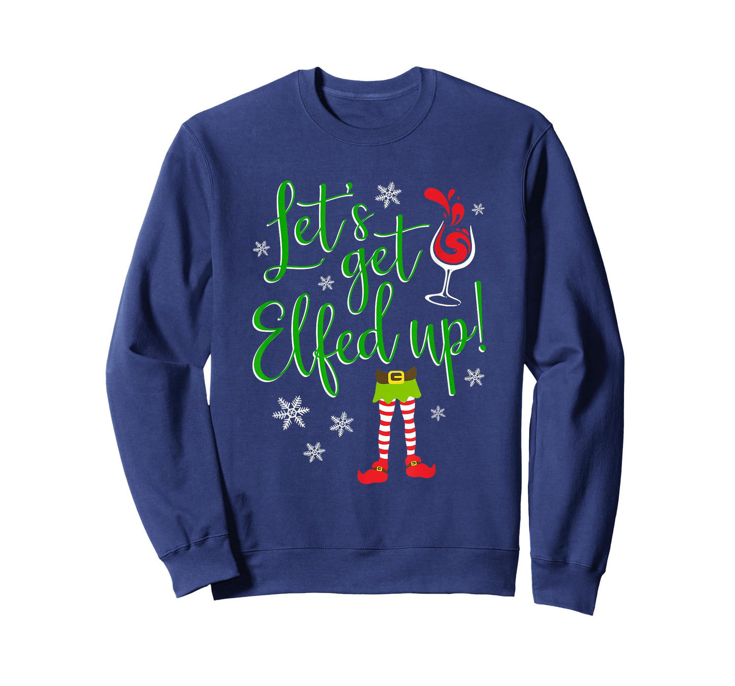 Let's Get Elfed Up Christmas Ladies Wine Drinking T-Shirt