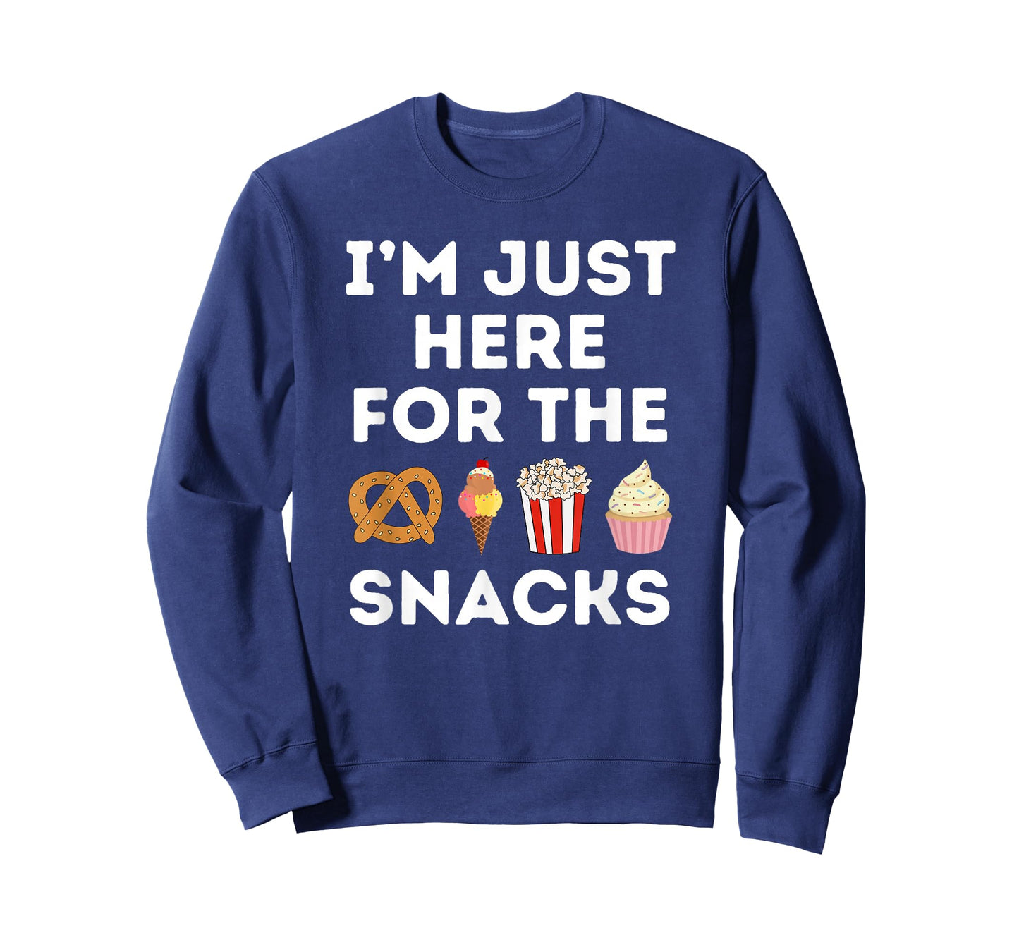 I'm Just Here For The Snacks Foodie Funny T-Shirt