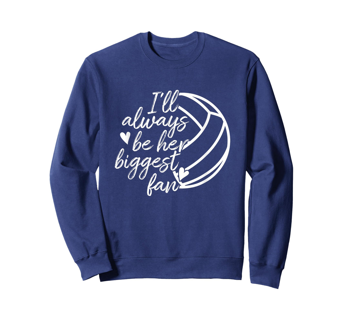 I'll Always Be Her Biggest Fan Volleyball Mom Dad T-Shirt T-Shirt