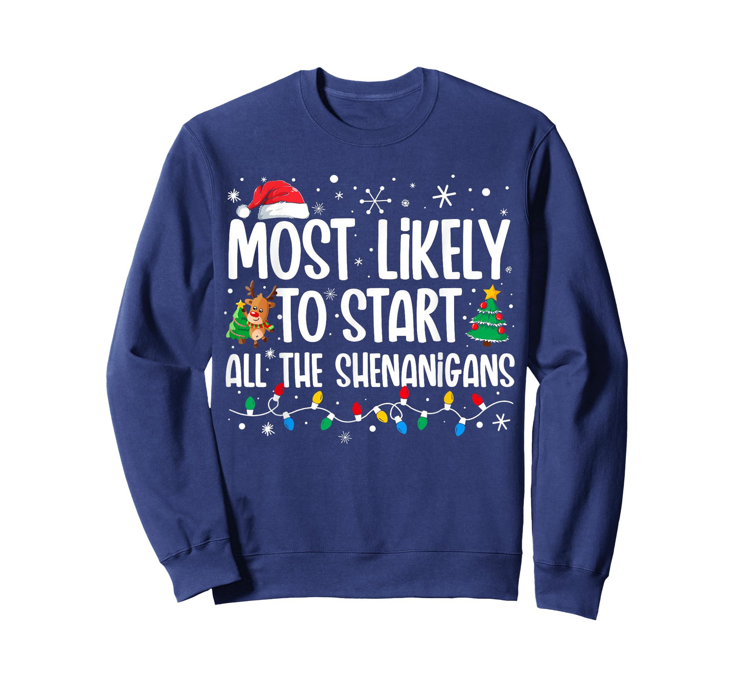 Most Likely To Start The Shenanigans Funny Family Christmas T-Shirt