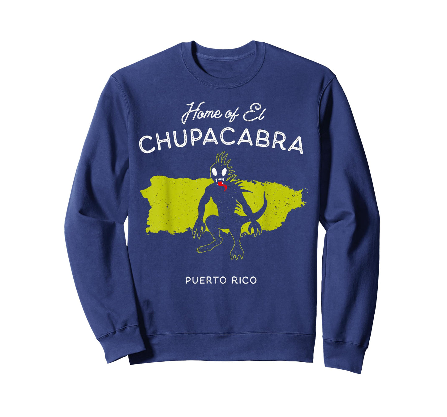 Home of El Chupacabra - Puerto Rico Cryptid Legend T-Shirt