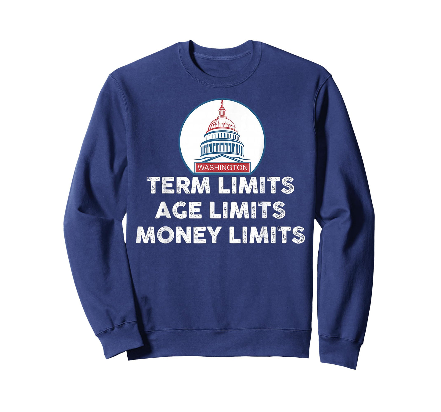 Government Term Limits, Age, Money Defund Politicians Shirt T-Shirt