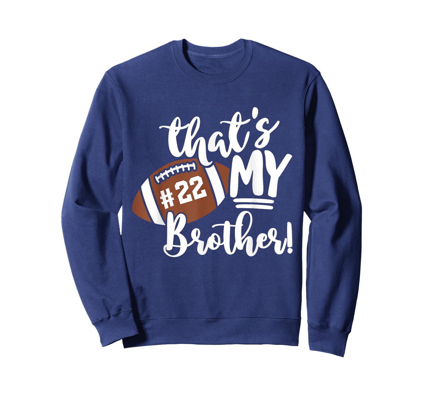 That's My Brother Football 22 Jersey Number Vintage Mom Dad T-Shirt