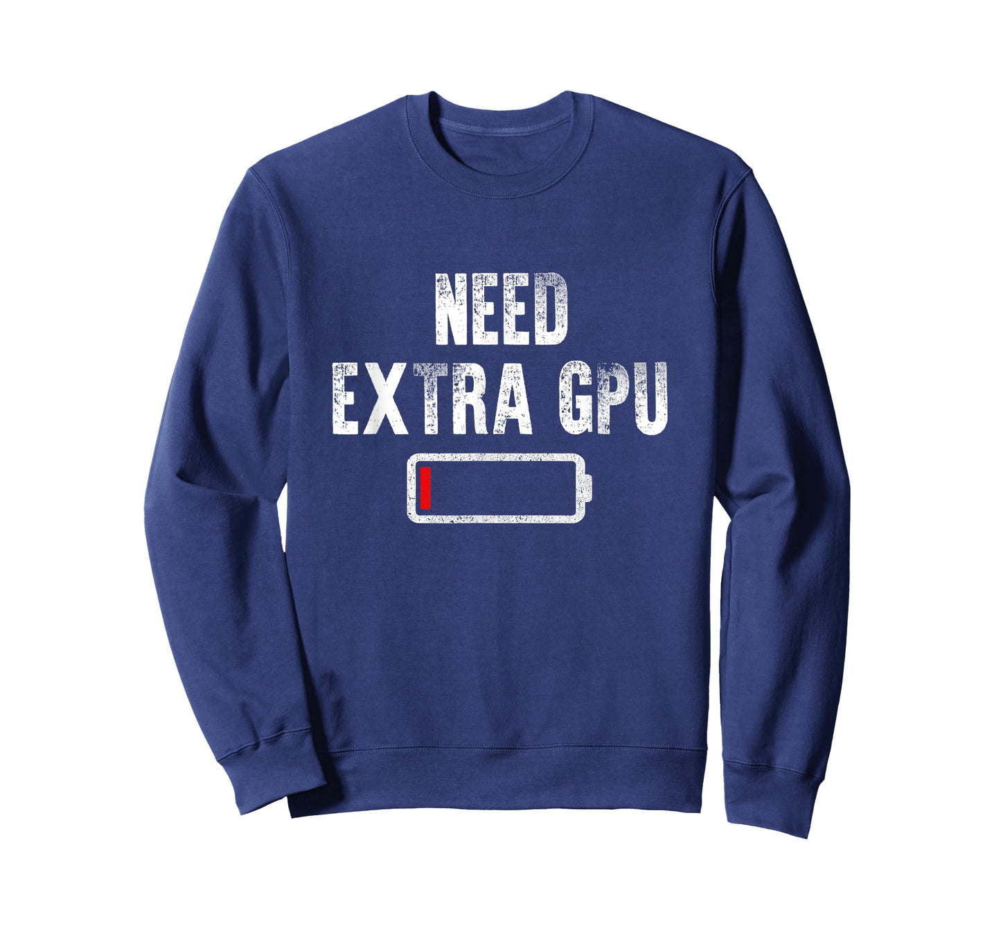 Extra GPU Vlogger Video Gamer Need More Funny Low Battery T-Shirt
