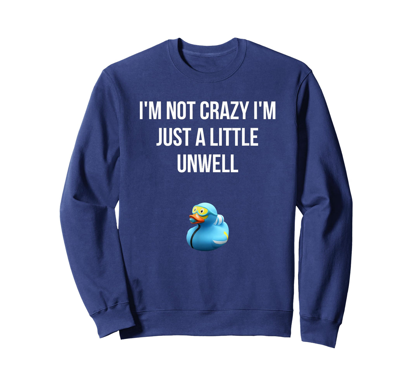 Crazy Retro Blue Duck I'M NOT CRAZY I'M JUST A LITTLE UNWELL T-Shirt