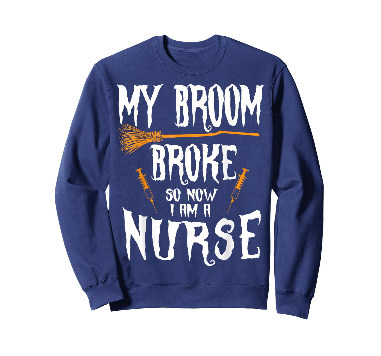 Witch Nurse Funny Saying Costume Easy Halloween Gifts T-Shirt