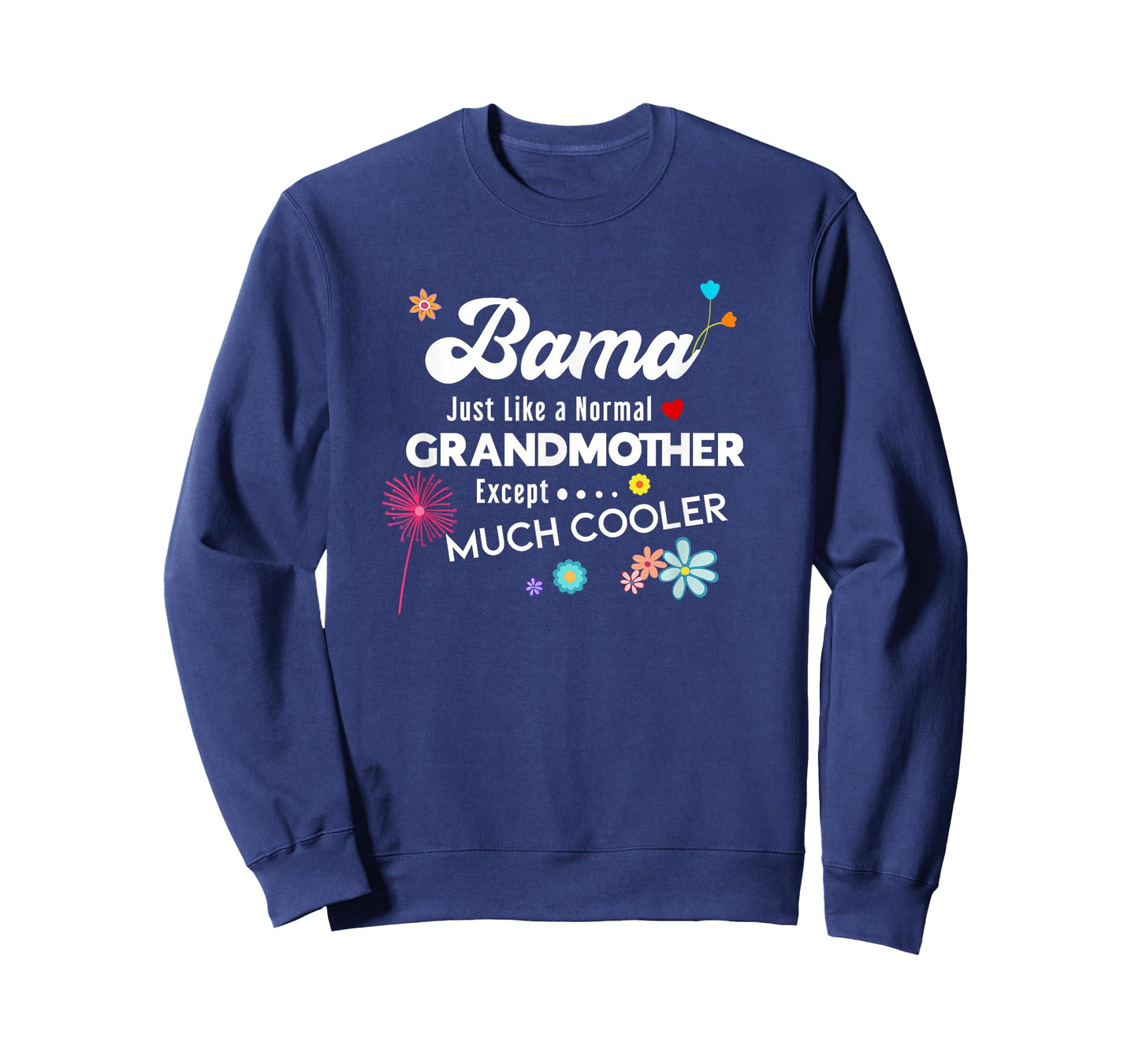 Bama Just Like Grandma Except Much Cooler T-Shirt