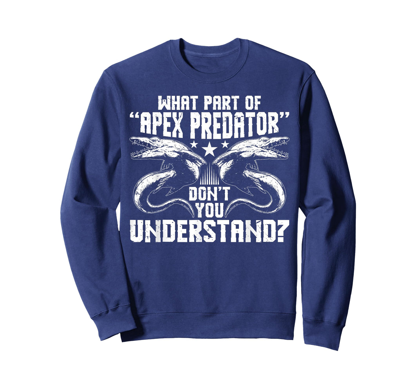 What Part of Apex Predator Dont You Understand? T-Shirt