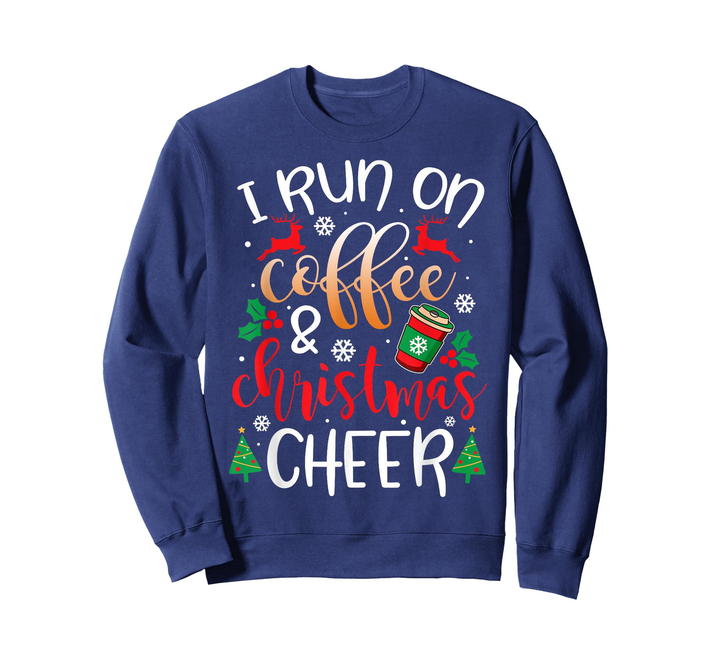 Christmas for Men I Run On Coffee and Christmas Cheer T-Shirt