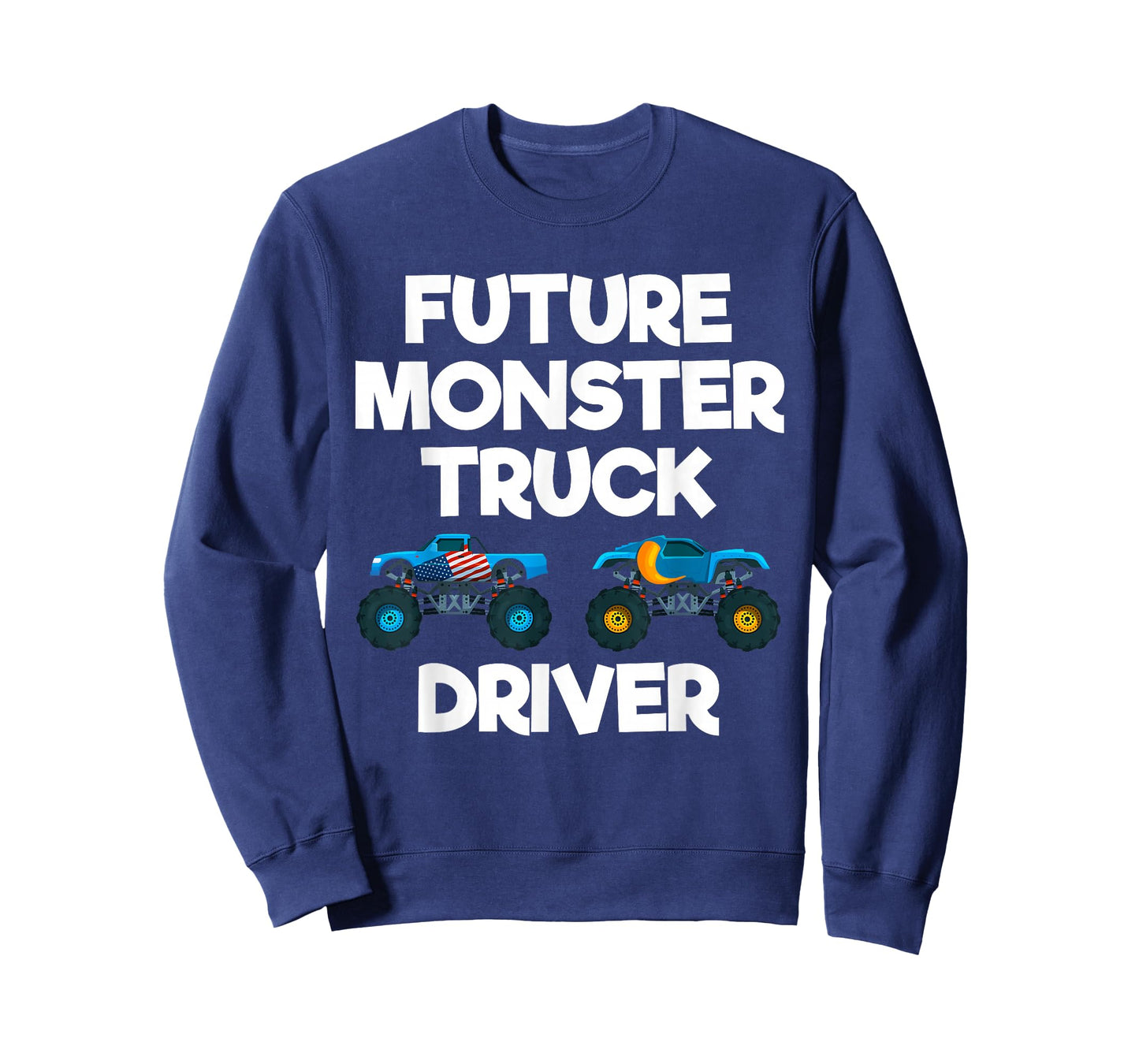 Future Monster Truck Driver Funny Humor Costume Design T-Shirt