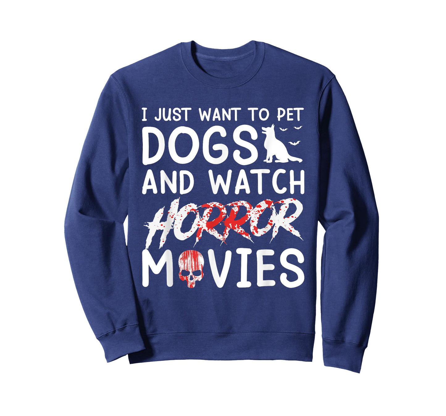 I Just Want To Pet Dogs And Watch Horror Movies Halloween T-Shirt