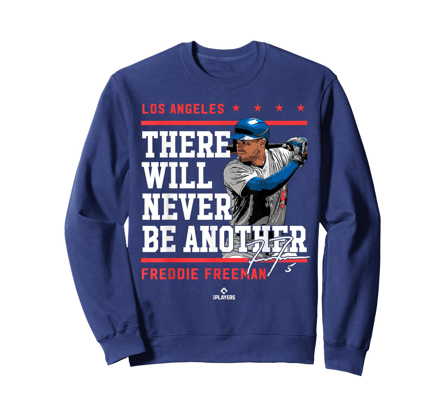 Never Be Another Freddie Freeman Los Angeles MLBPA T-Shirt