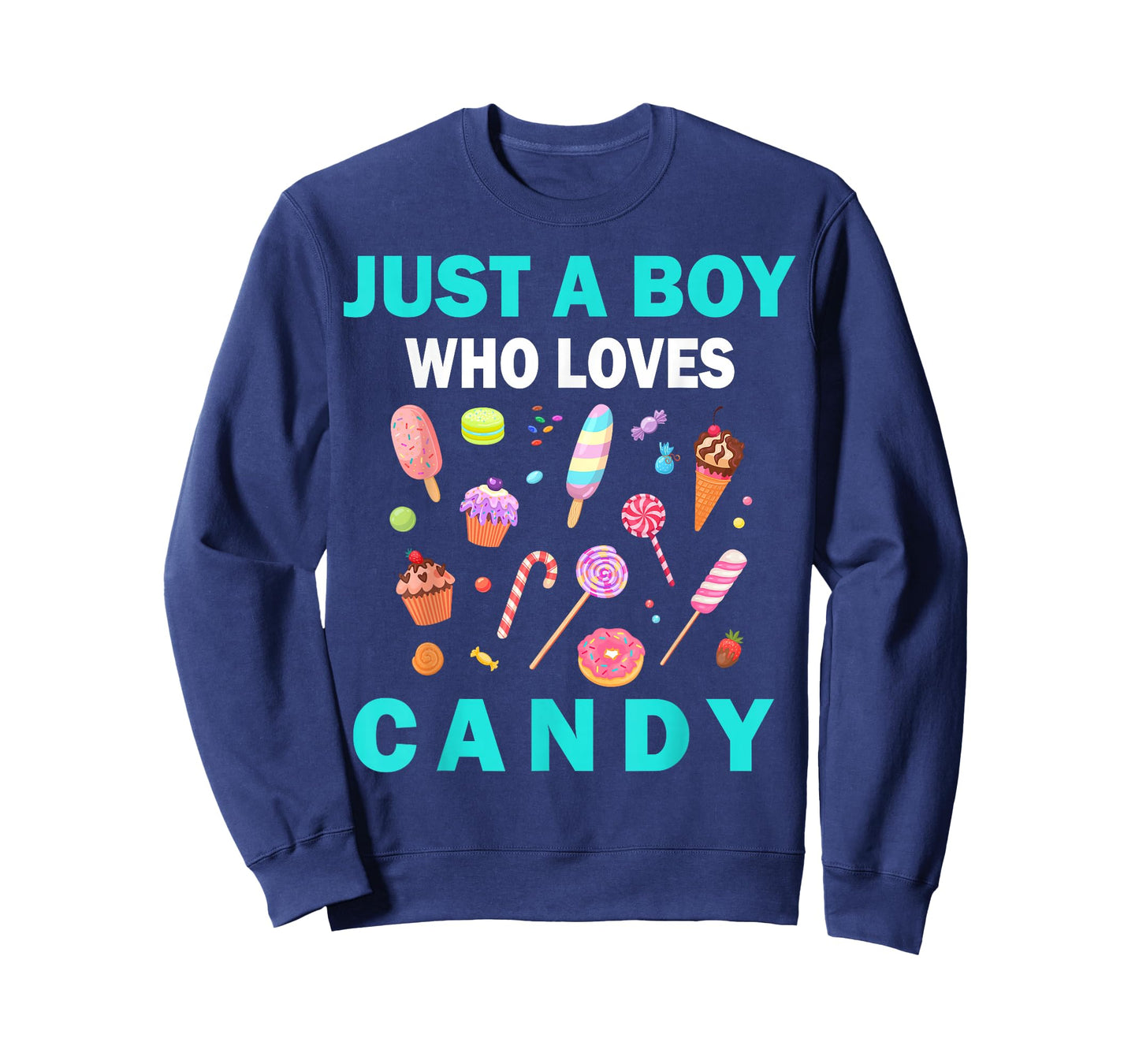 Cute Just A Boy Who Loves Candy sweets men and boys T-Shirt