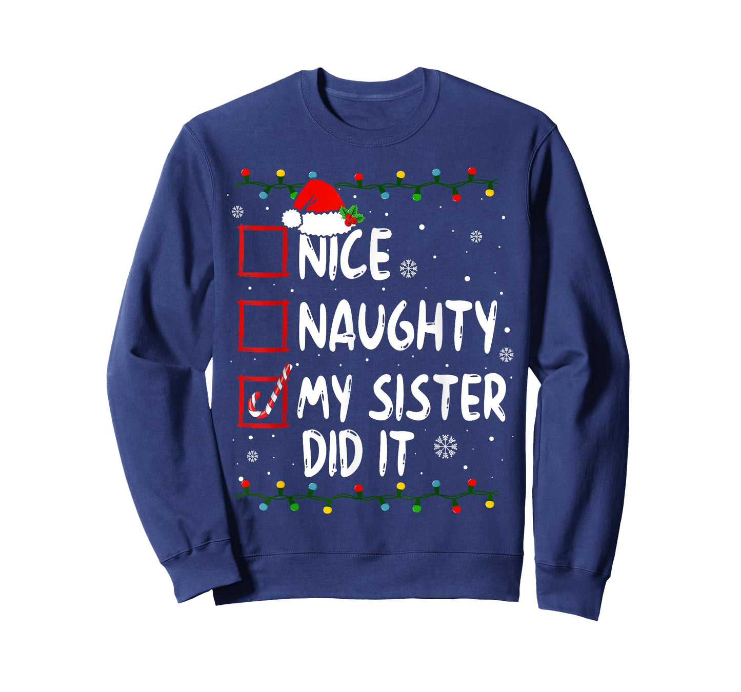 Nice Naughty My Sister Did It Xmas Family Boys Girls T-Shirt