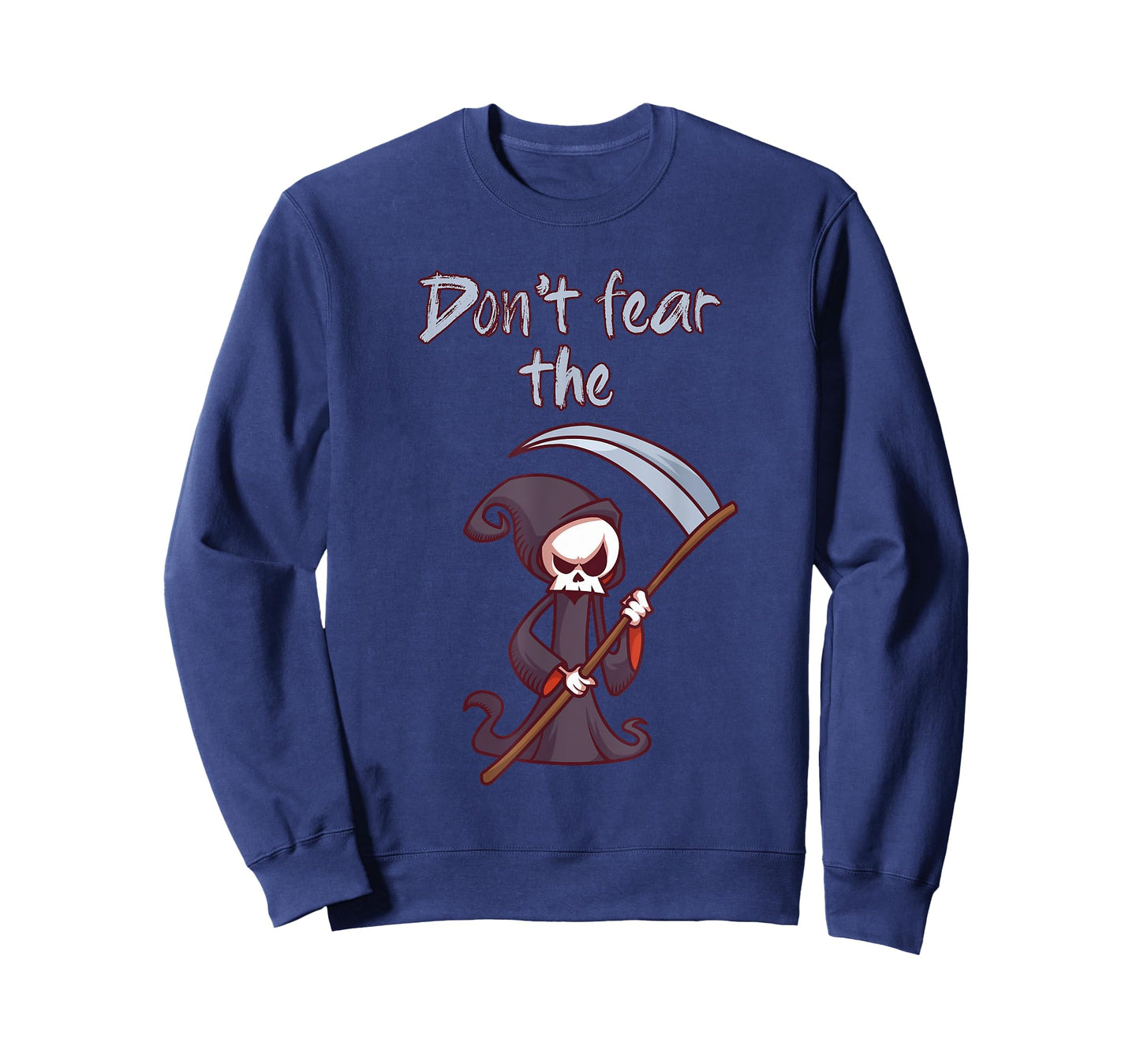 Don't Fear The Grim Reaper Funny Halloween Costume Gift T-Shirt