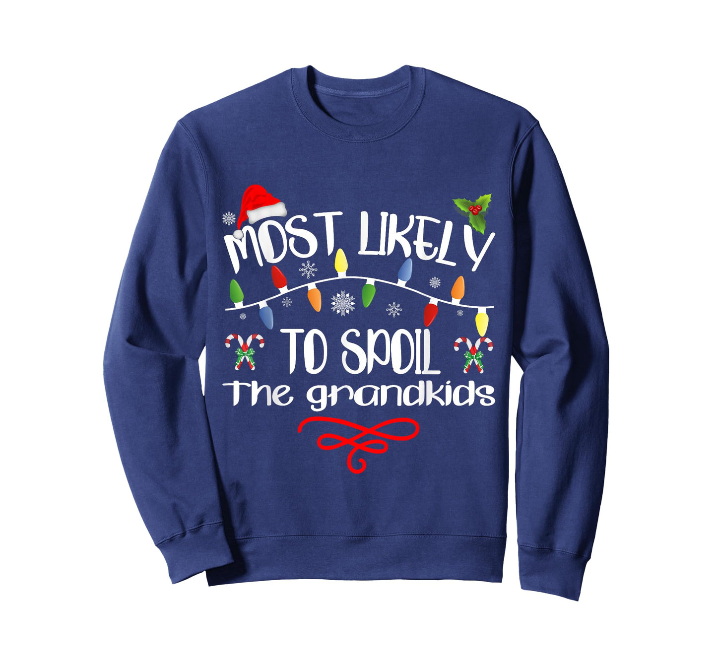 Most Likely To Spoil The Grandkids Funny Family Christmas T-Shirt