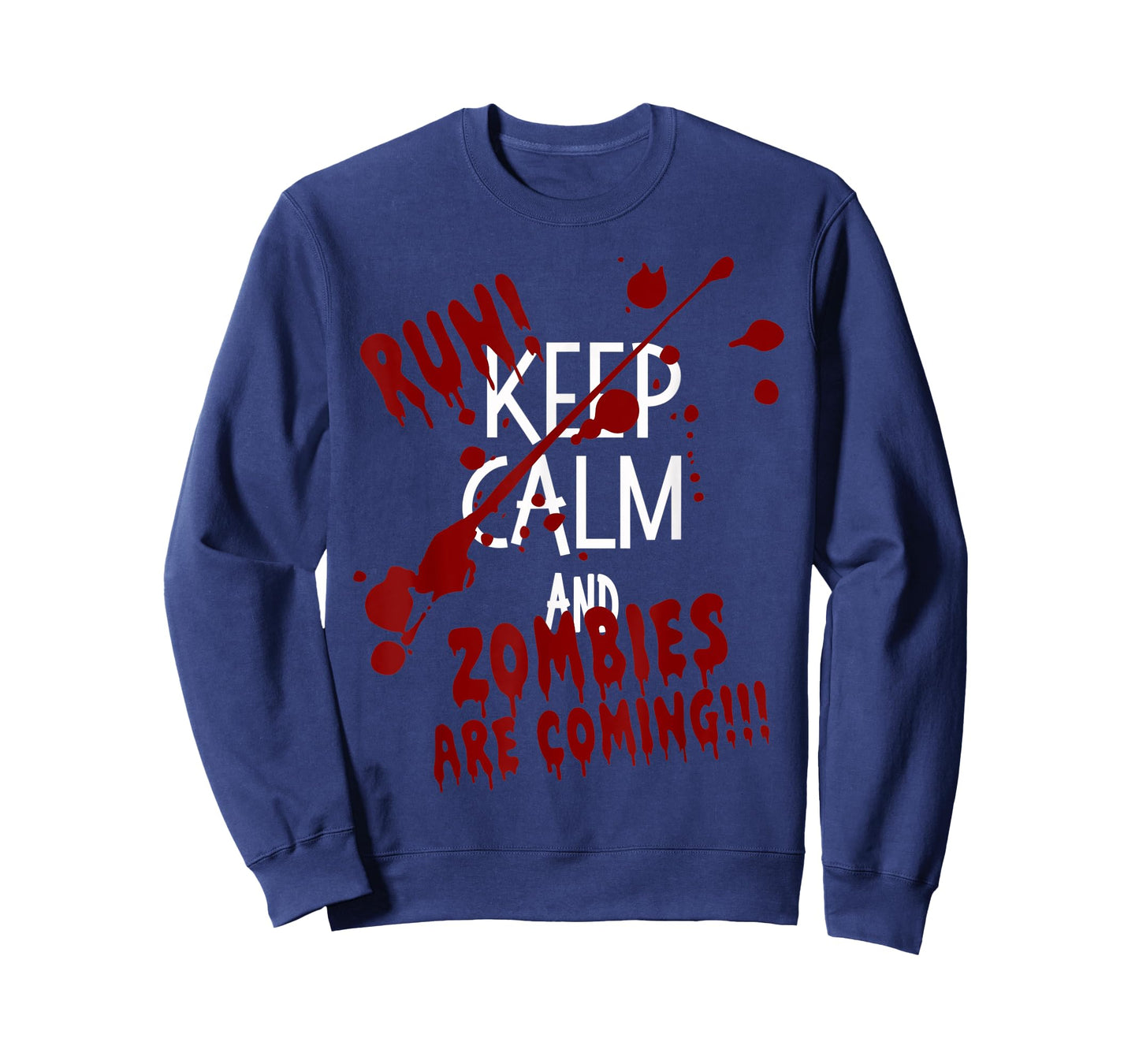 Keep Calm and Run Zombies Are Coming Halloween T-Shirt