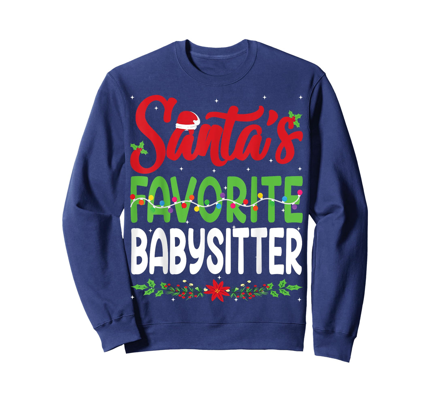 Santa's Favourite Babysitter Christmas Santa Hat Lights T-Shirt