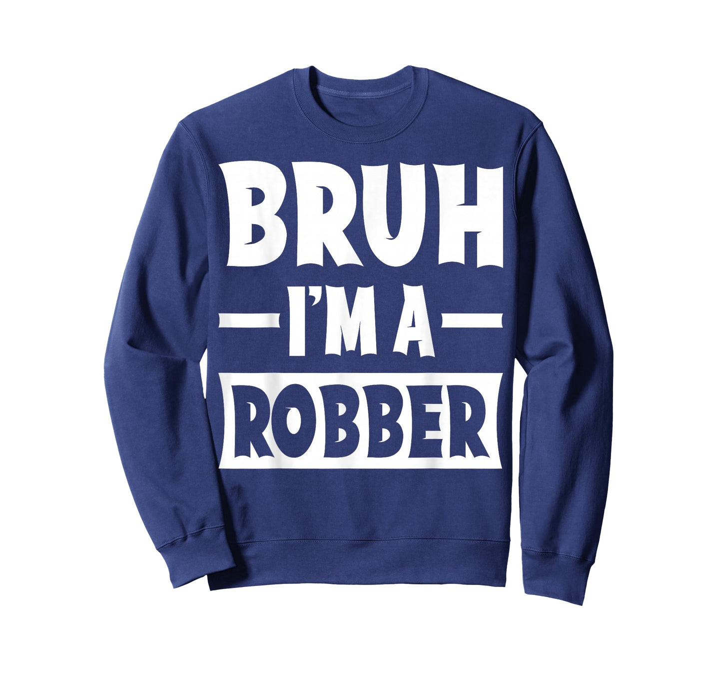 Bruh I'm A Robber Funny Lazy Halloween Costume Party T-Shirt