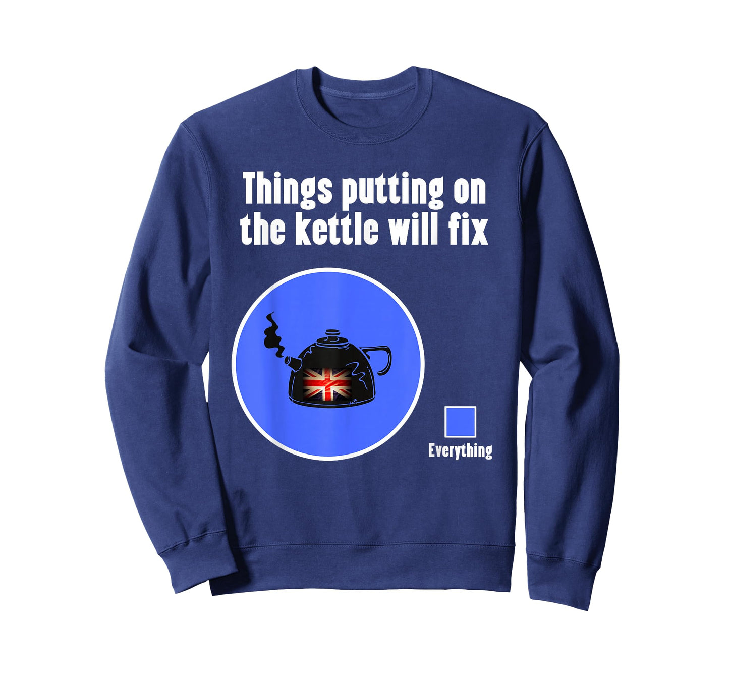 Funny British Humor Put the Kettle On for Men, Women & Kids T-Shirt