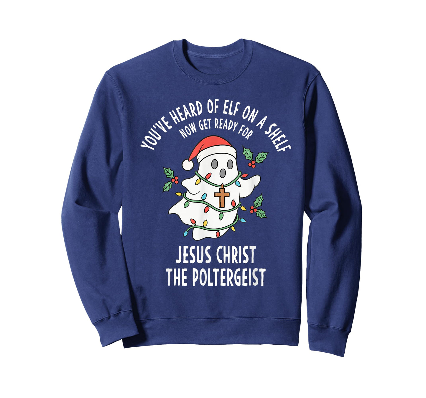 Jesus Christ The Poltergeist Funny Ghost Christmas Meme T-Shirt
