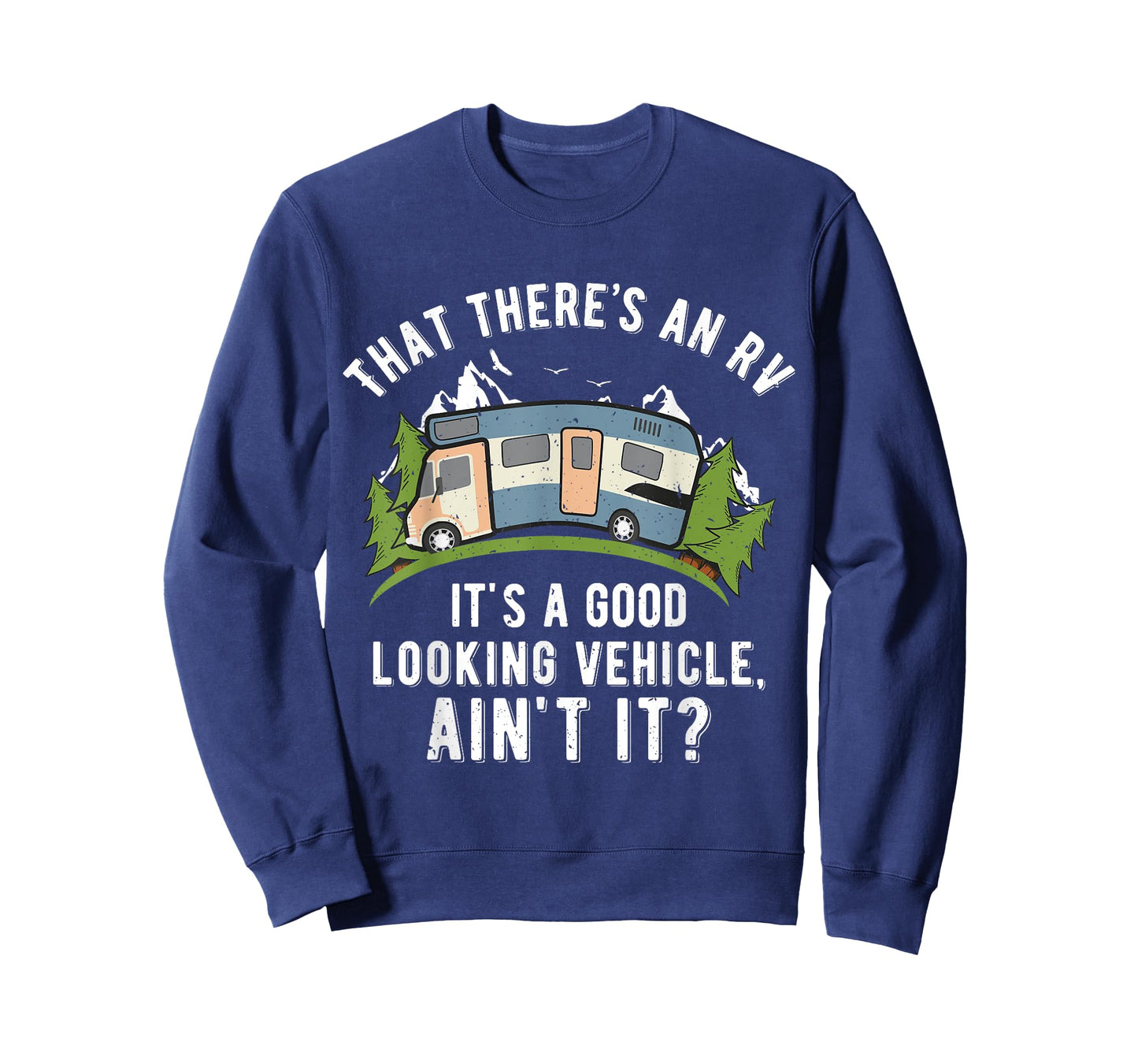 That There's A Good Looking RV Shirt, Camping Tee, RV Shirt T-Shirt
