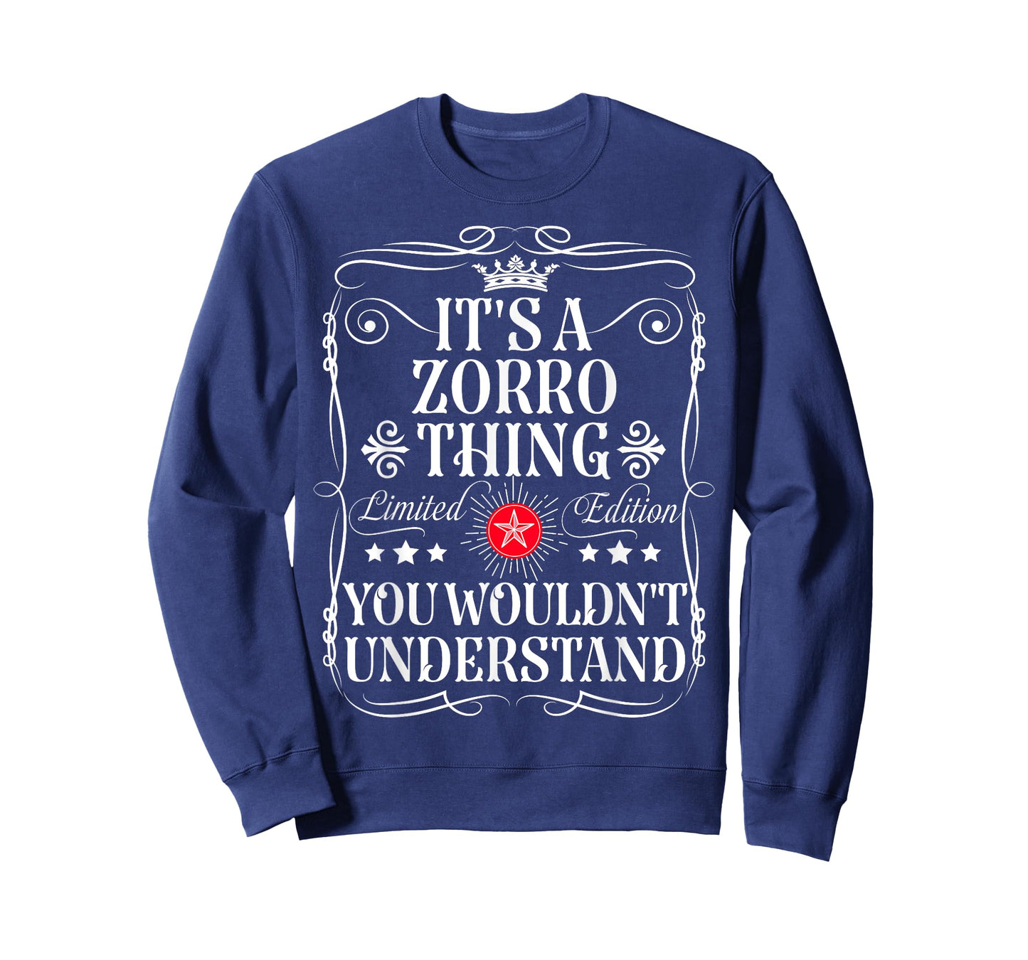 Zorro Name Its A Zorro Thing You Wouldn't Understand T-Shirt