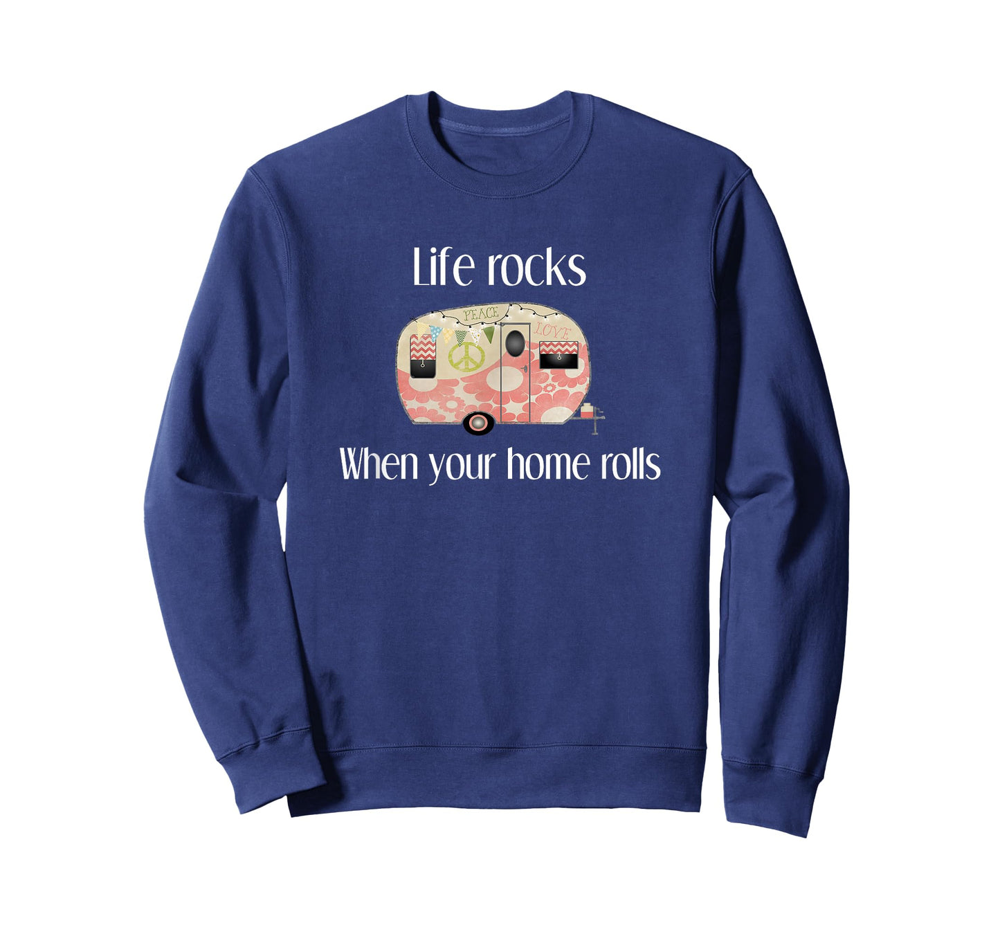RV Life Camper Shirt Life Rocks When Your Home Rolls T Shirt T-Shirt