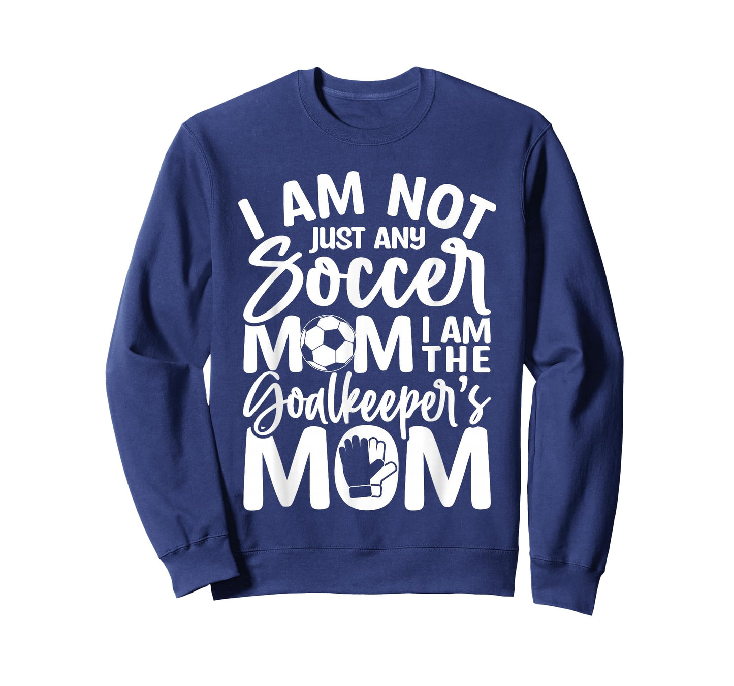 Goalkeeper Mom - Soccer Goalie Mama Mothers Day Women T-Shirt