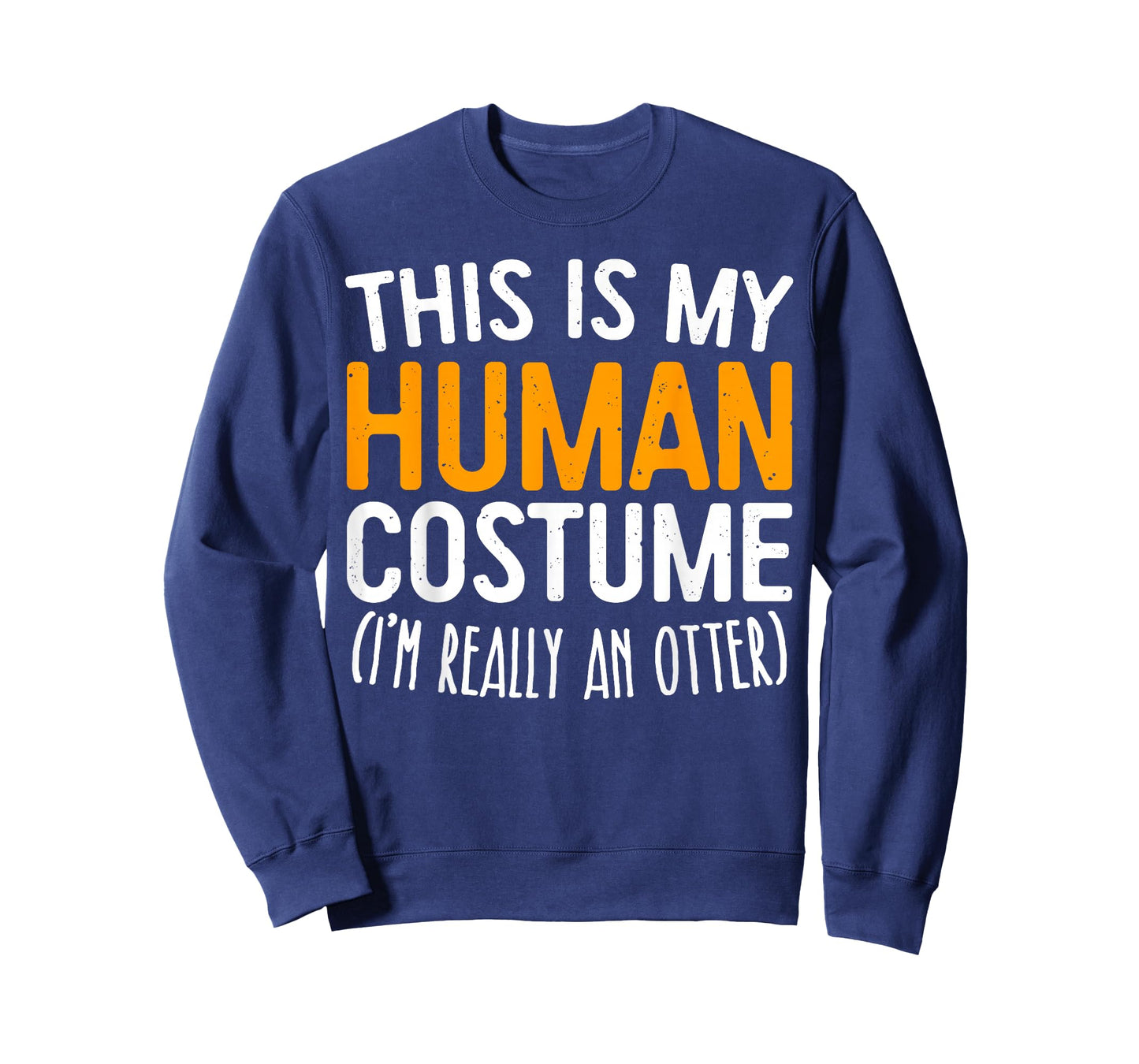 This Is My Human Costume I'm Really An Otter Shirt Adult Kid T-Shirt