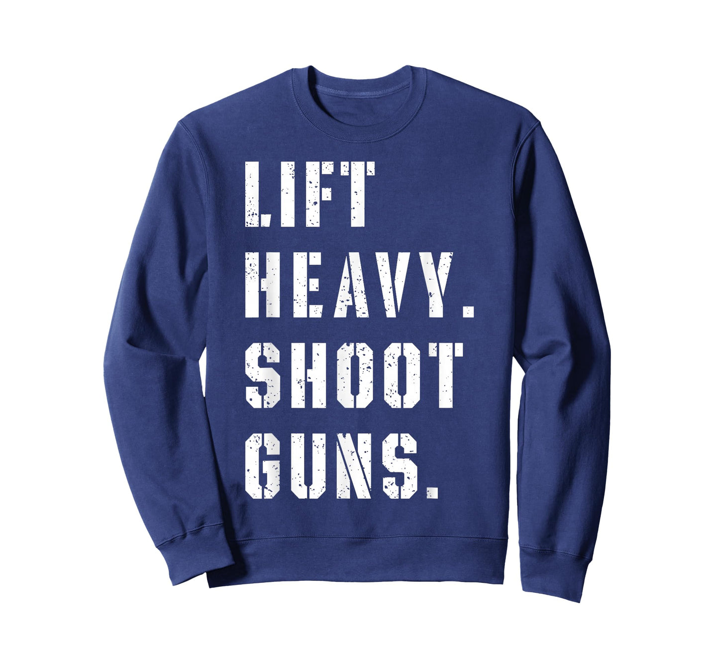 Lift Heavy Shoot Guns Workout Fitness Gym Training T-Shirt
