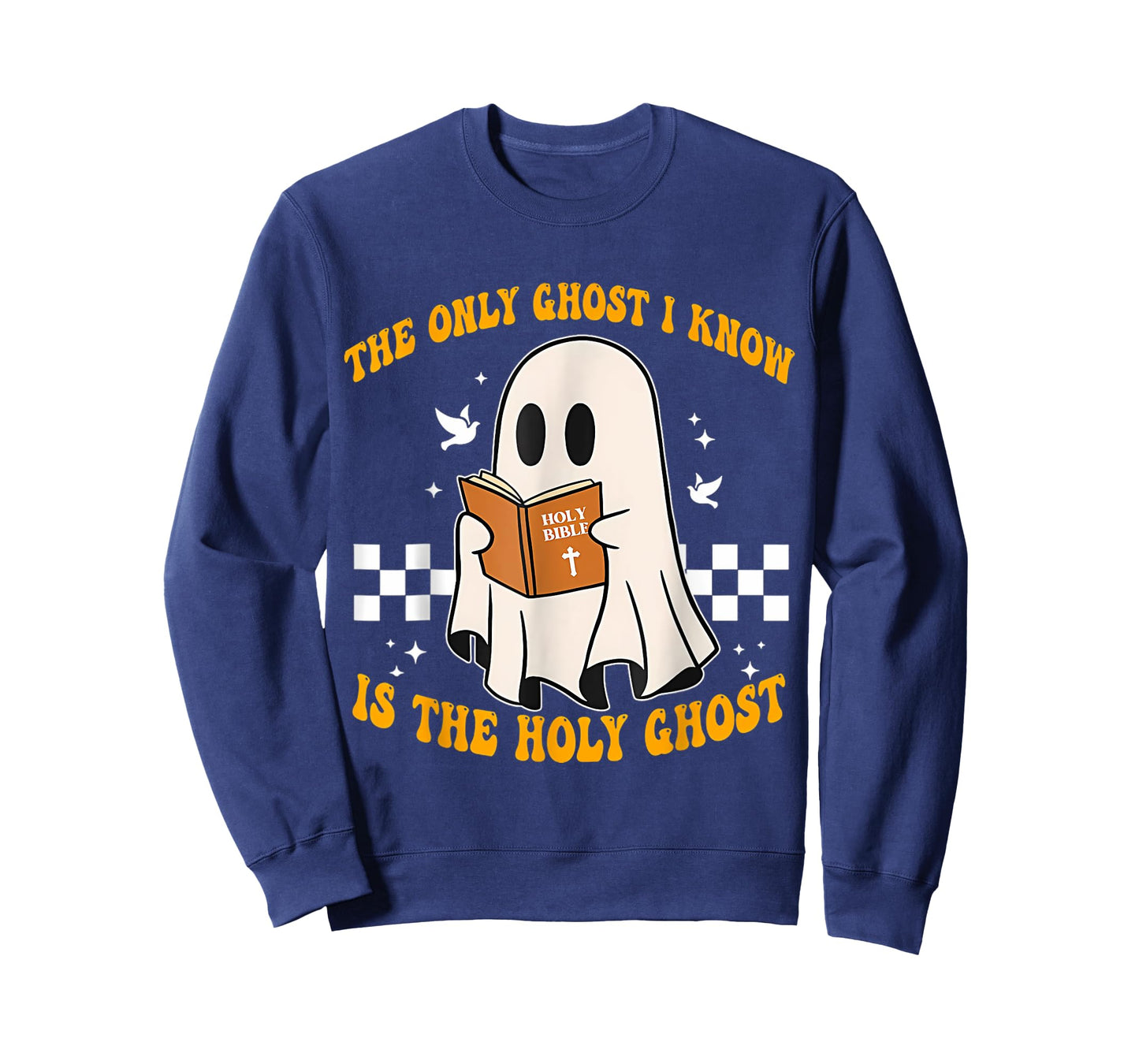 The Only Ghost I Know Is The Holy Ghost Cute Boo T-Shirt