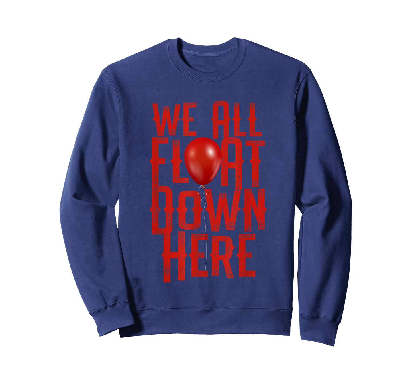We All Float Down Scary Halloween Themed T-Shirt