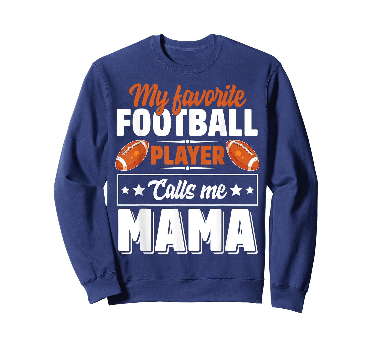 My Favorite Football Player Calls Me Mama Cute T-Shirt