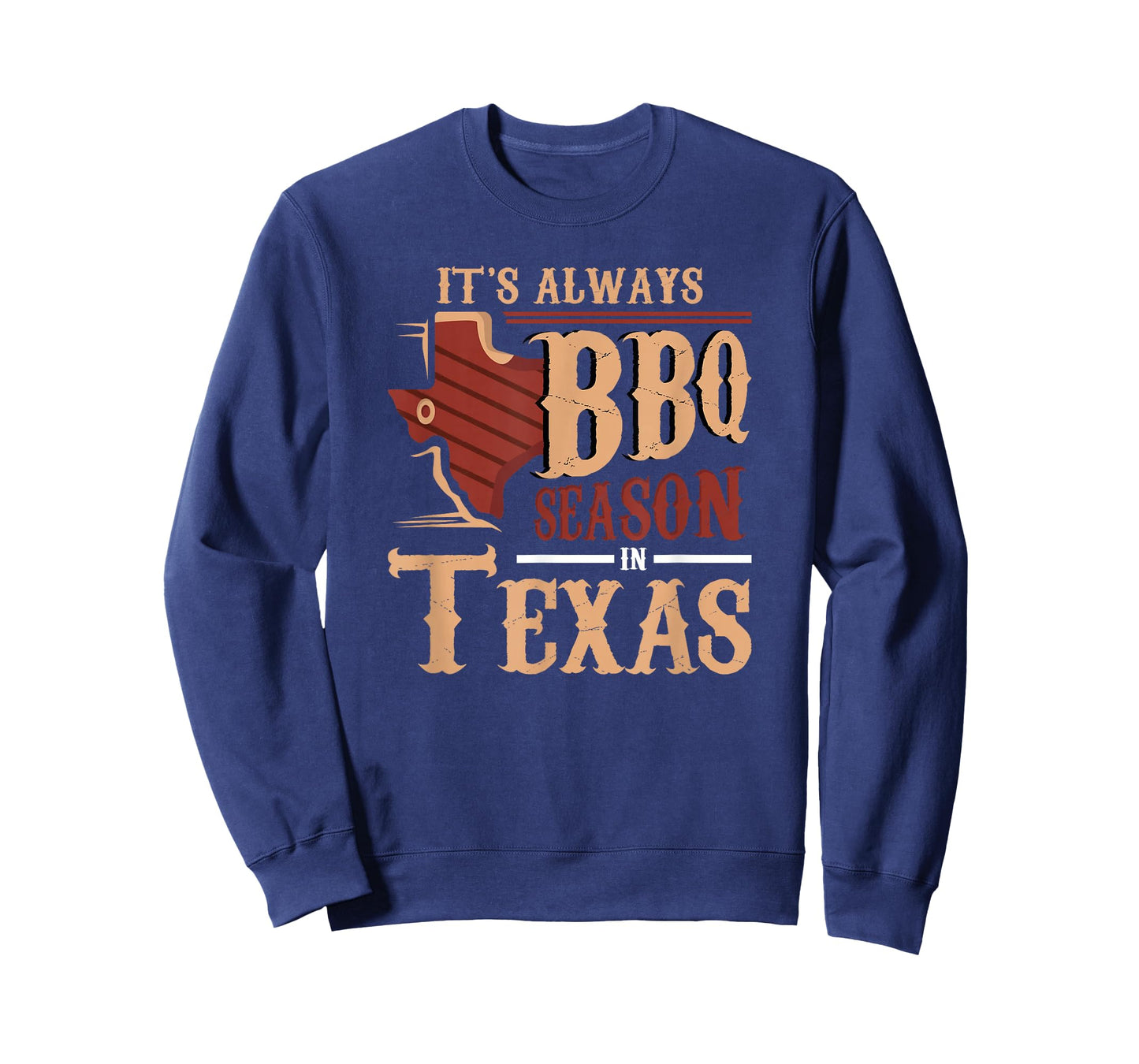 It's Always BBQ Season In Texas Barbecue T-Shirt T-Shirt