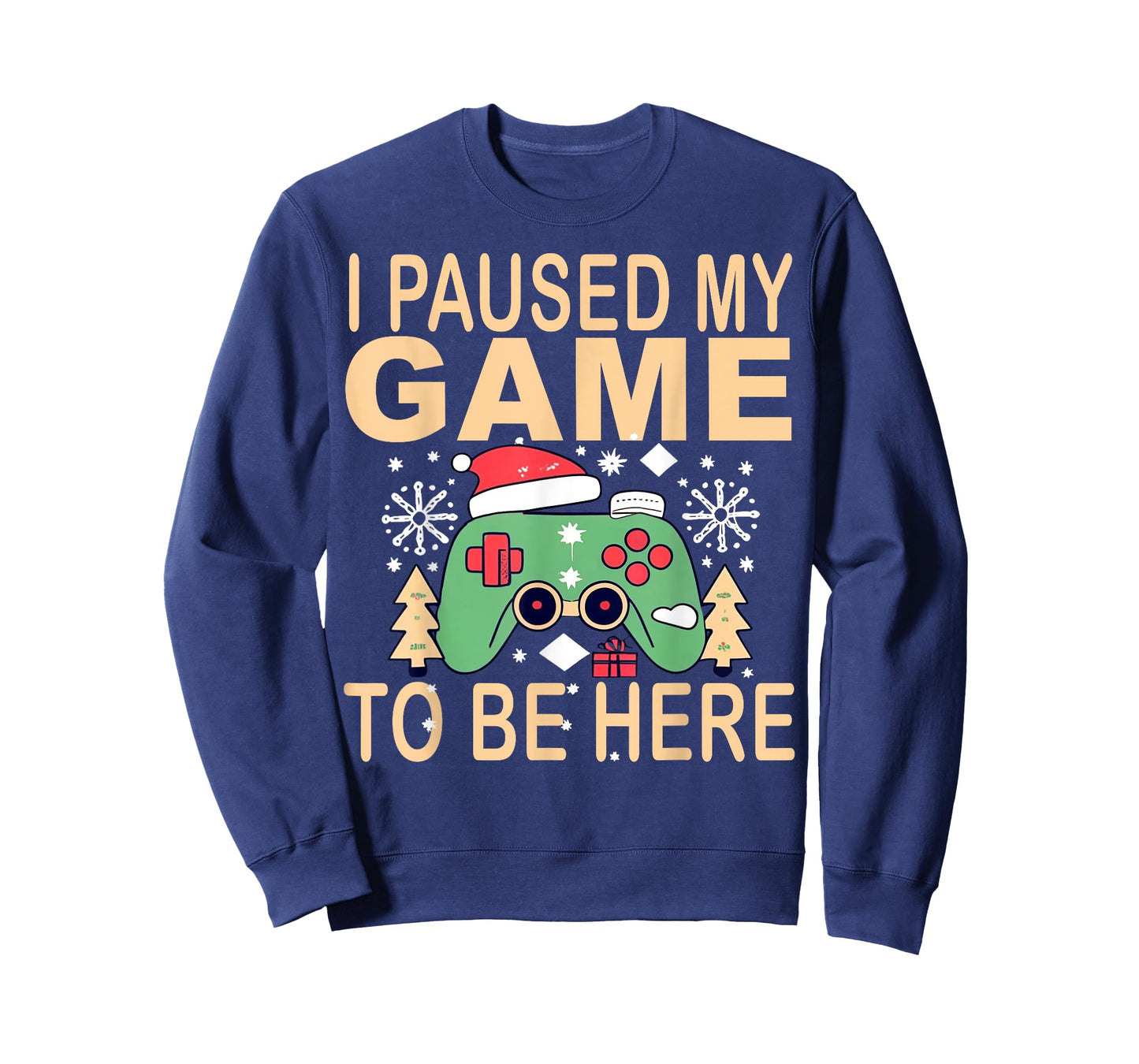 I paused my game to be here t-shirt Christmas T-Shirt