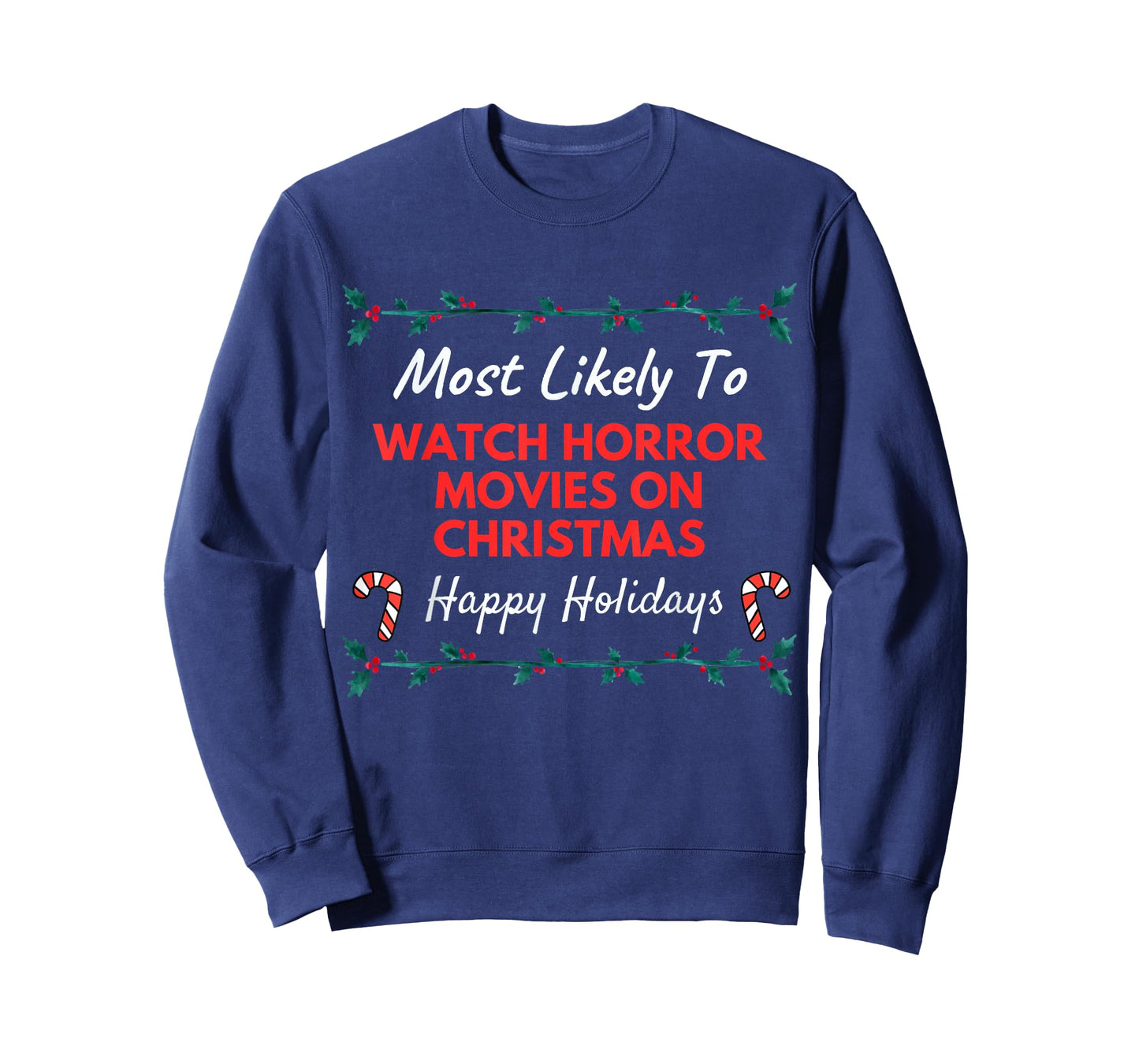 Most Likely To Watch Horror Movies On Christmas Adult Kids T-Shirt