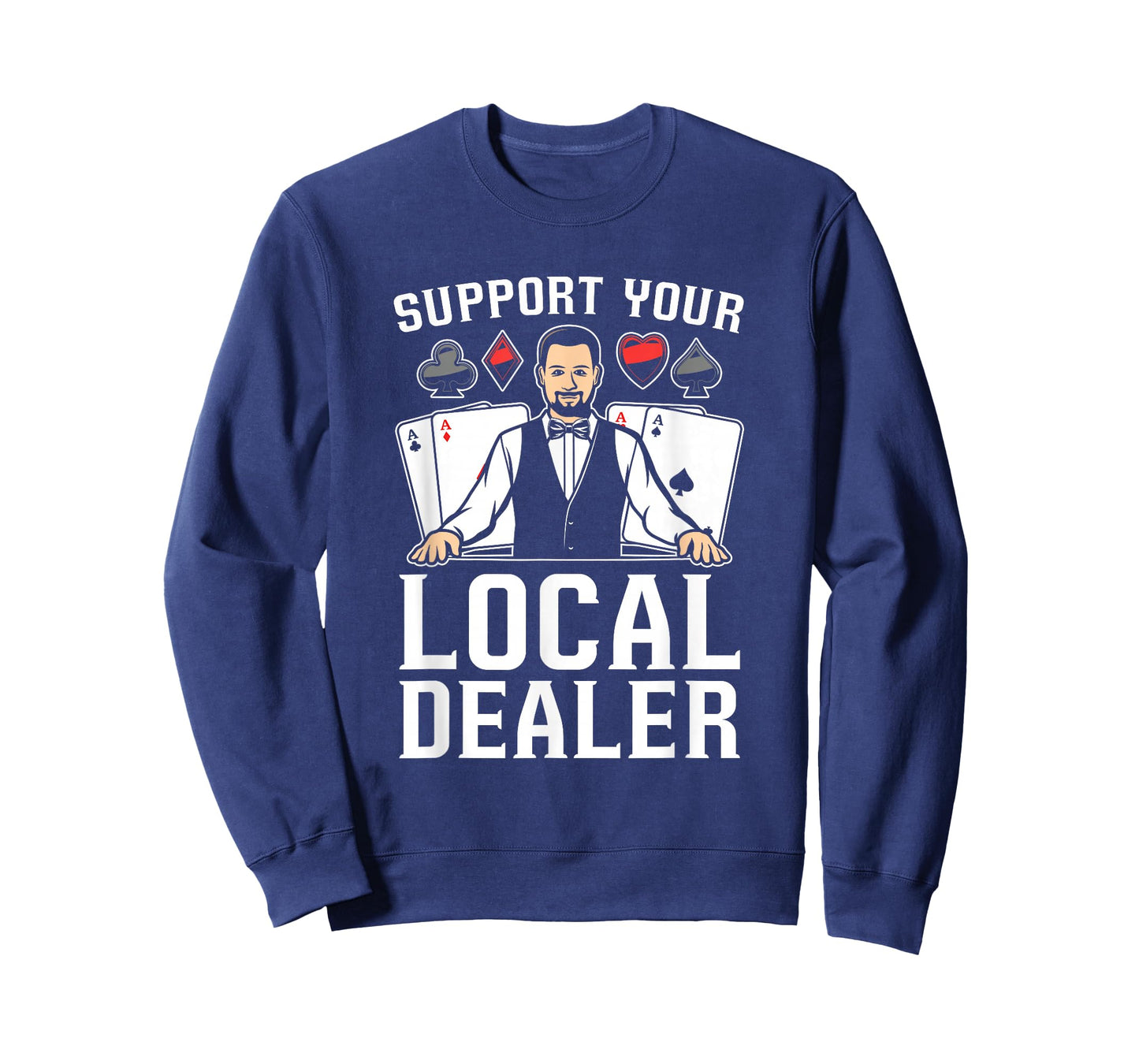 Poker Texas Hold'Em - Support Your Local Dealer Poker T-Shirt