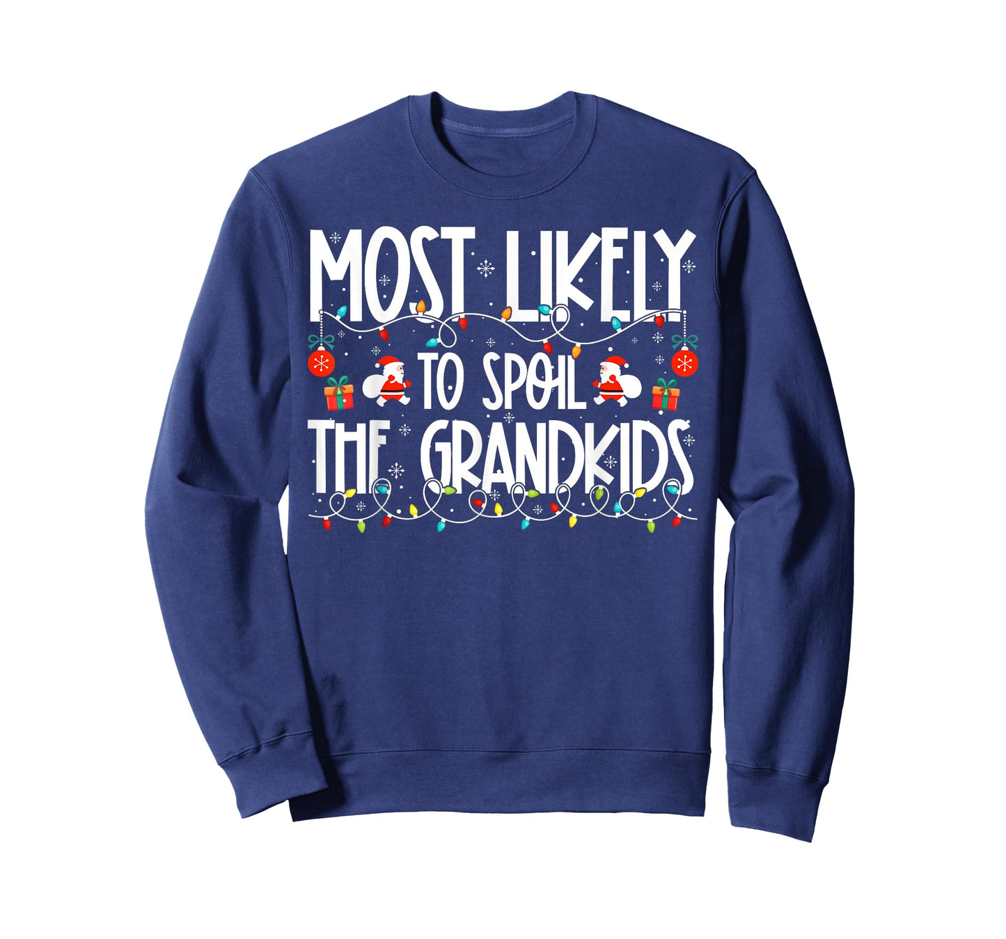 Most Likely to Spoil The Grandkids Family Christmas T-Shirt