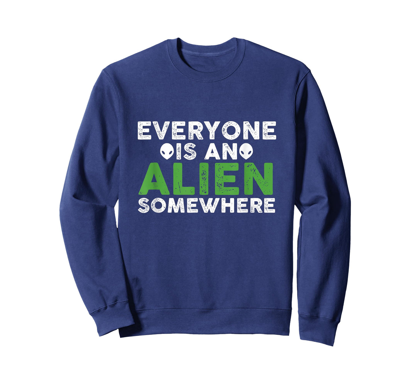 Funny Everyone Is An Alien Somewhere T-Shirt