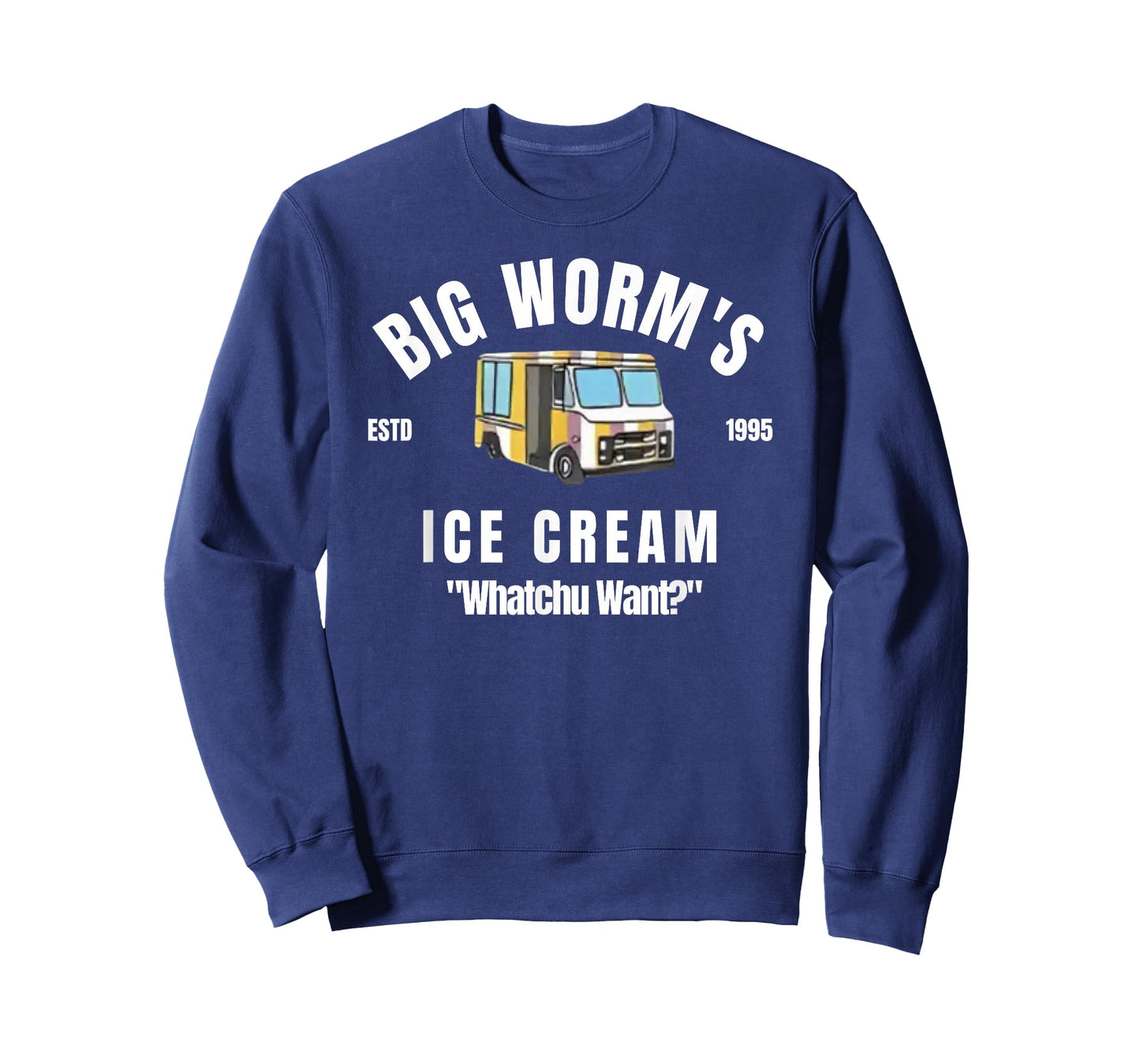 Big Worm's Ice Cream - 'Whatchu Want' T-Shirt