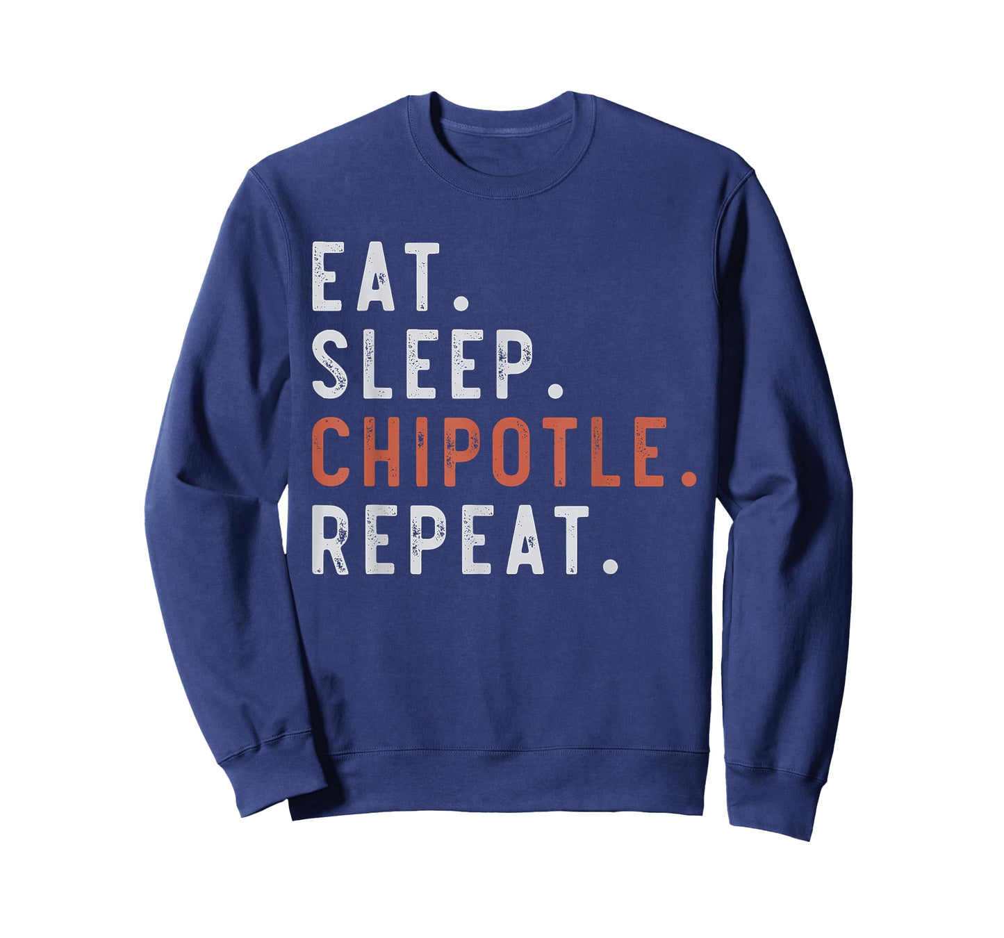 Eat Sleep Chipotle Repeat Fan Player Funny T-Shirt