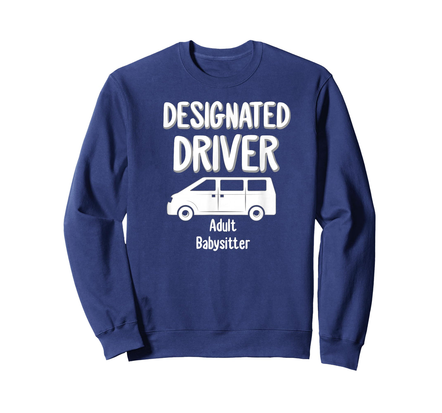 Designated Driver Adult Babysitter Party Drinking Gift T-Shirt