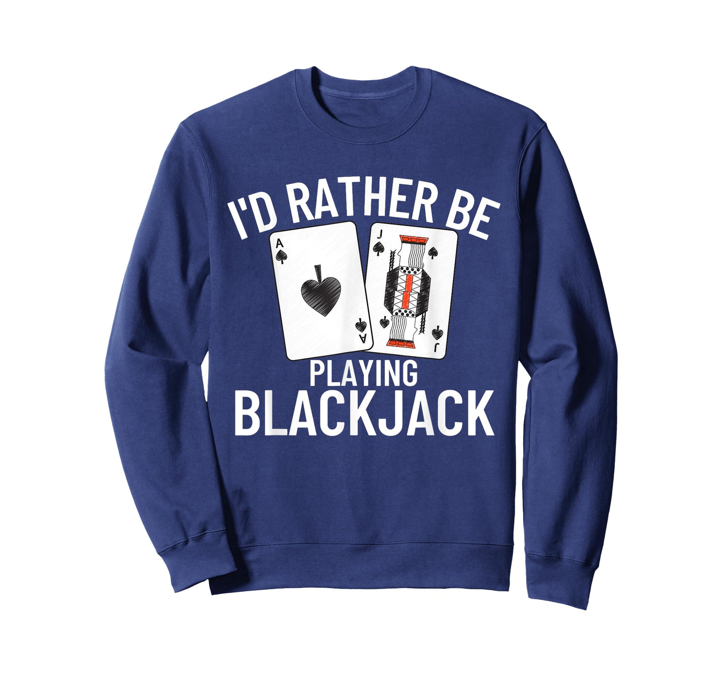 I'd Rather Be Playing Blackjack T-Shirt