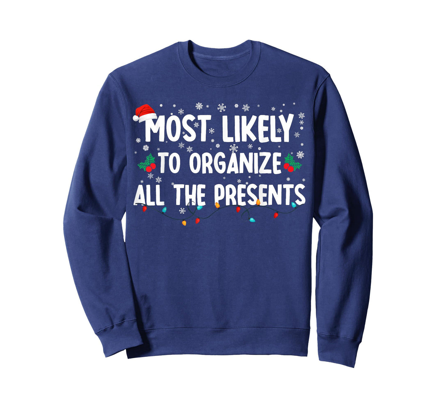 Most Likely To Organize All The Presents Family Christmas T-Shirt