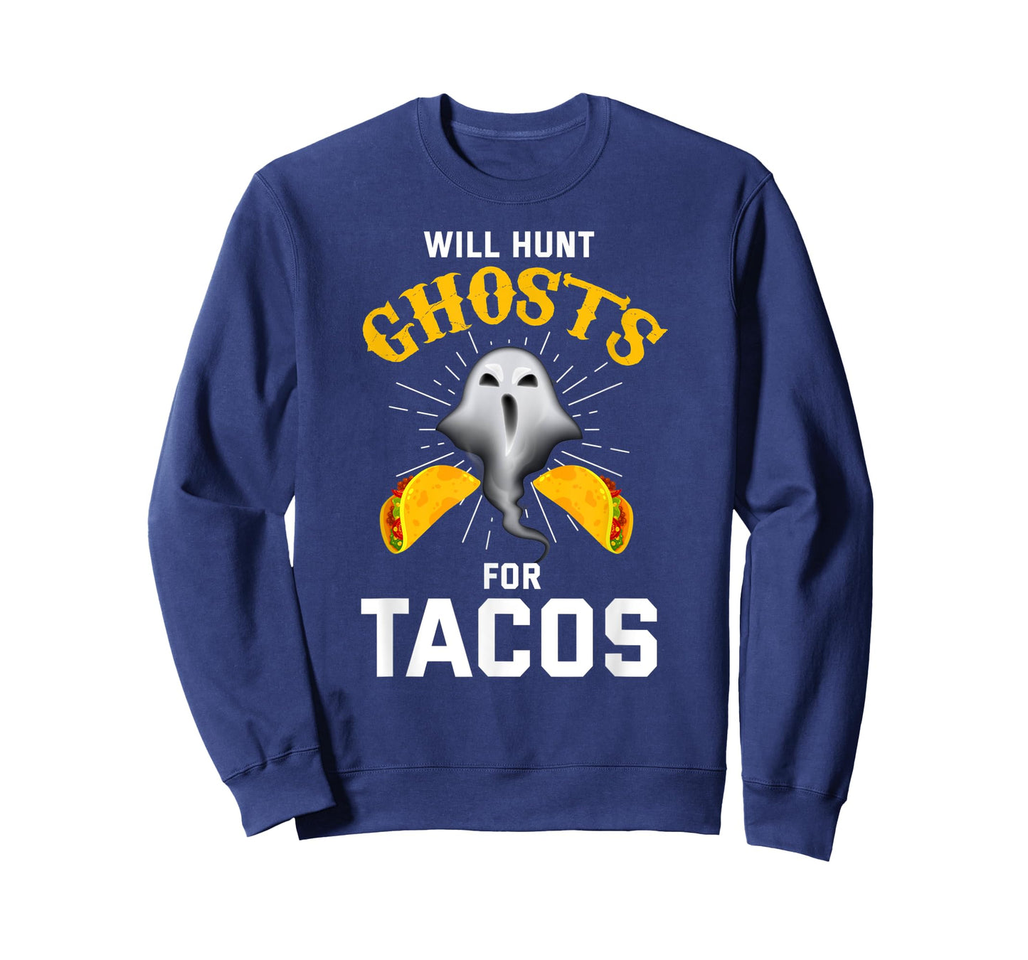 Ghost Hunting Shirt Funny Taco Lover Paranormal Ghost Hunter T-Shirt