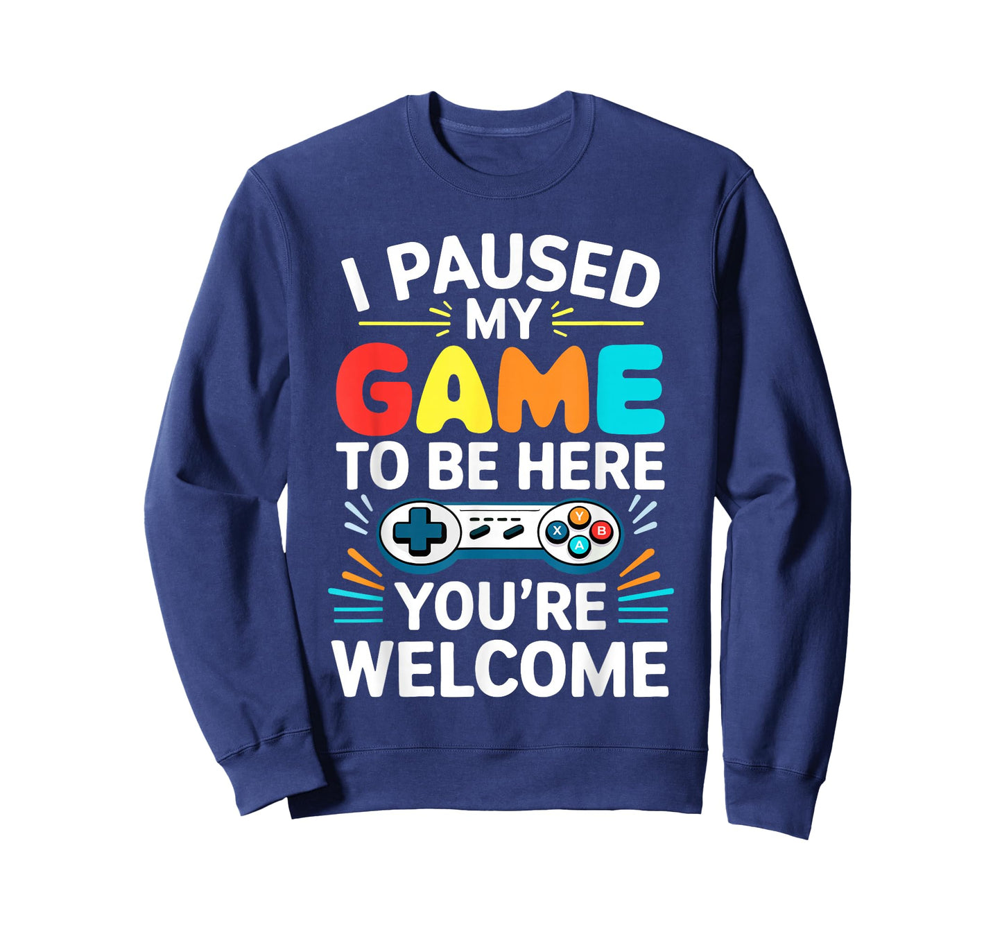 I Paused My Game To Be Here Shirt Men Women Kids Video Gamer T-Shirt