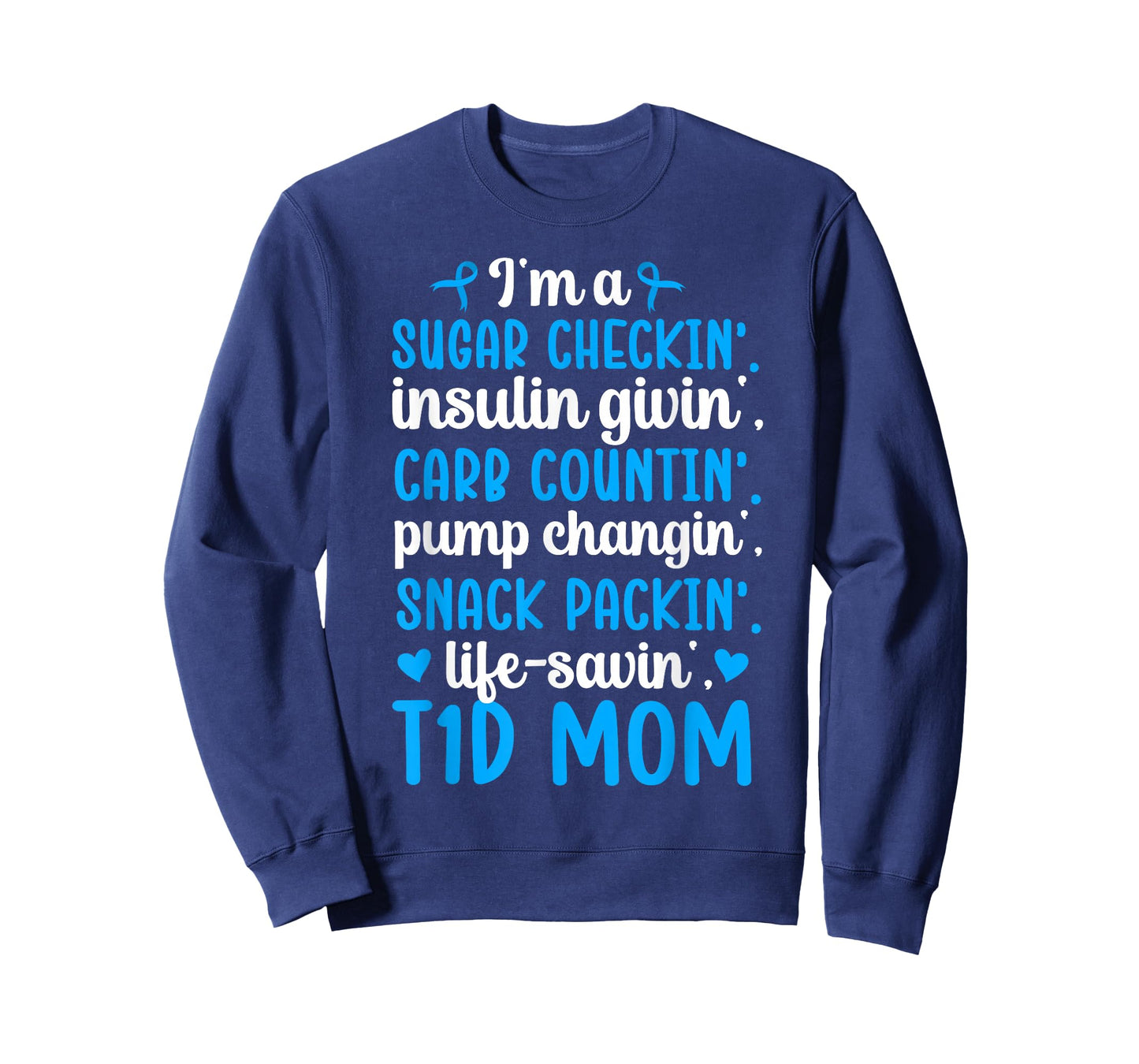 I'm A T1D Mom Type One Diabetes Warrior Mother T1D Mama T-Shirt