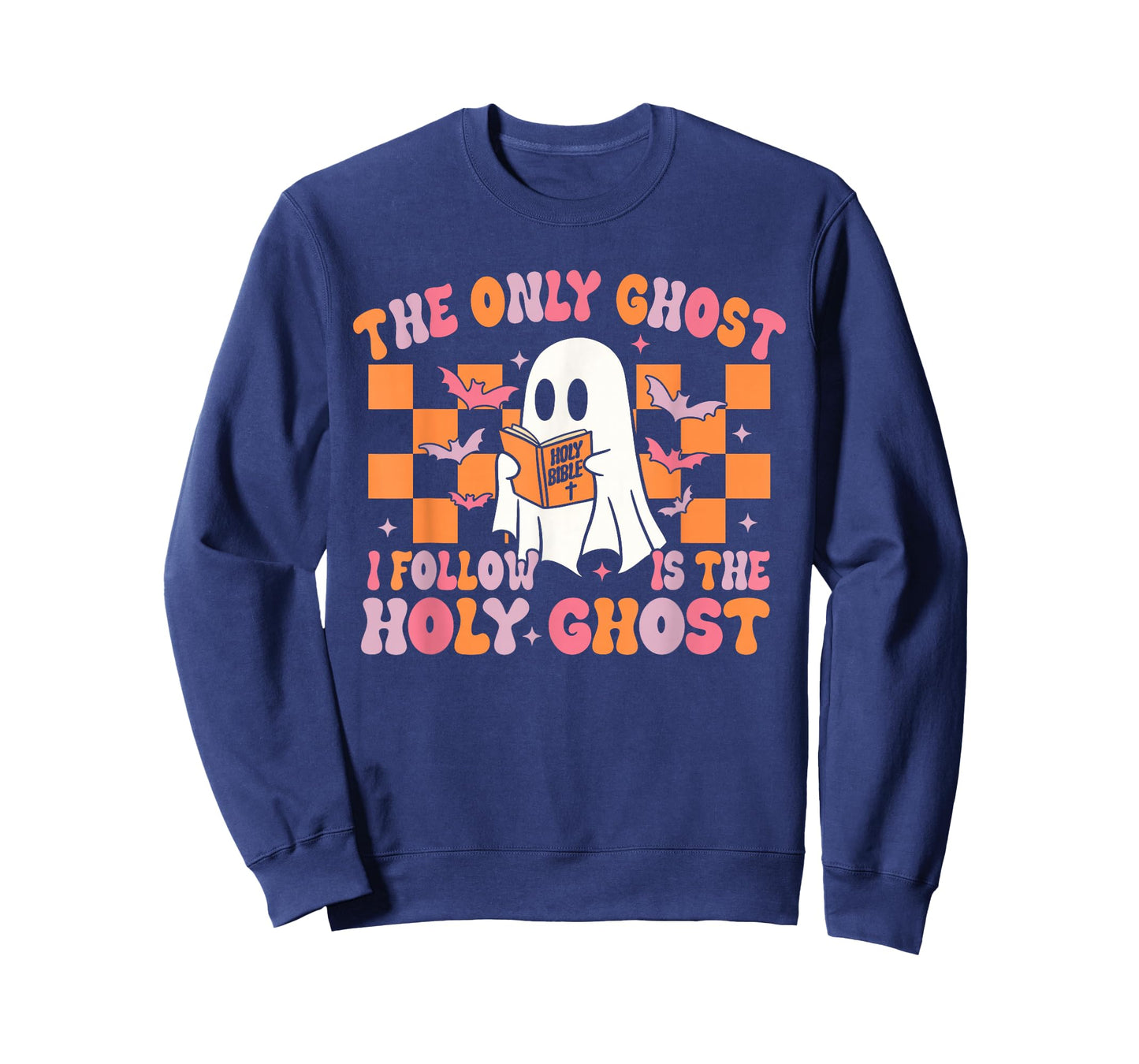 The Only Ghost I Follow is The Holy Ghost Cute Halloween T-Shirt