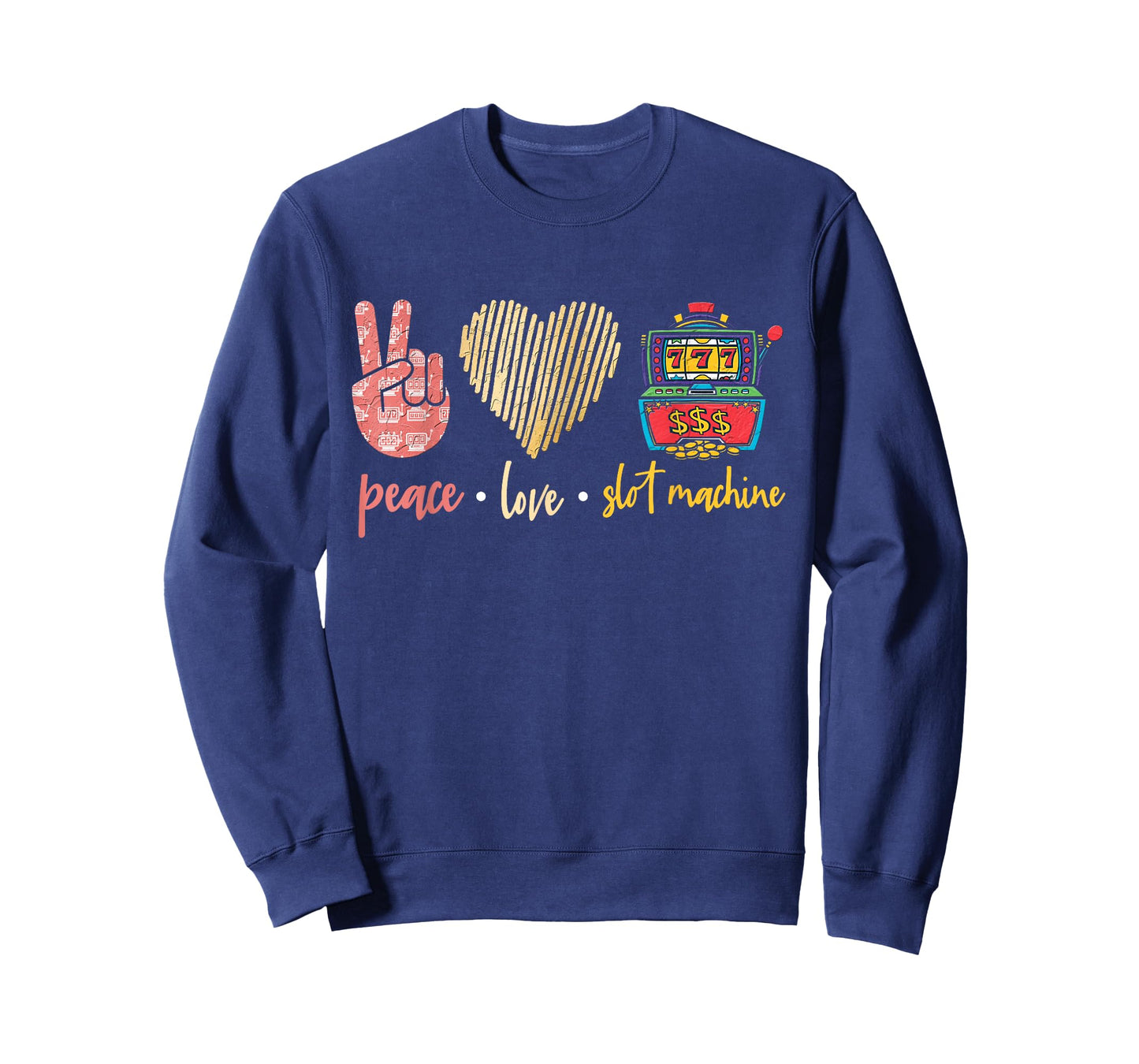 Peace Love Slot Machine, Lucky Las Vegas Casino Game T-Shirt
